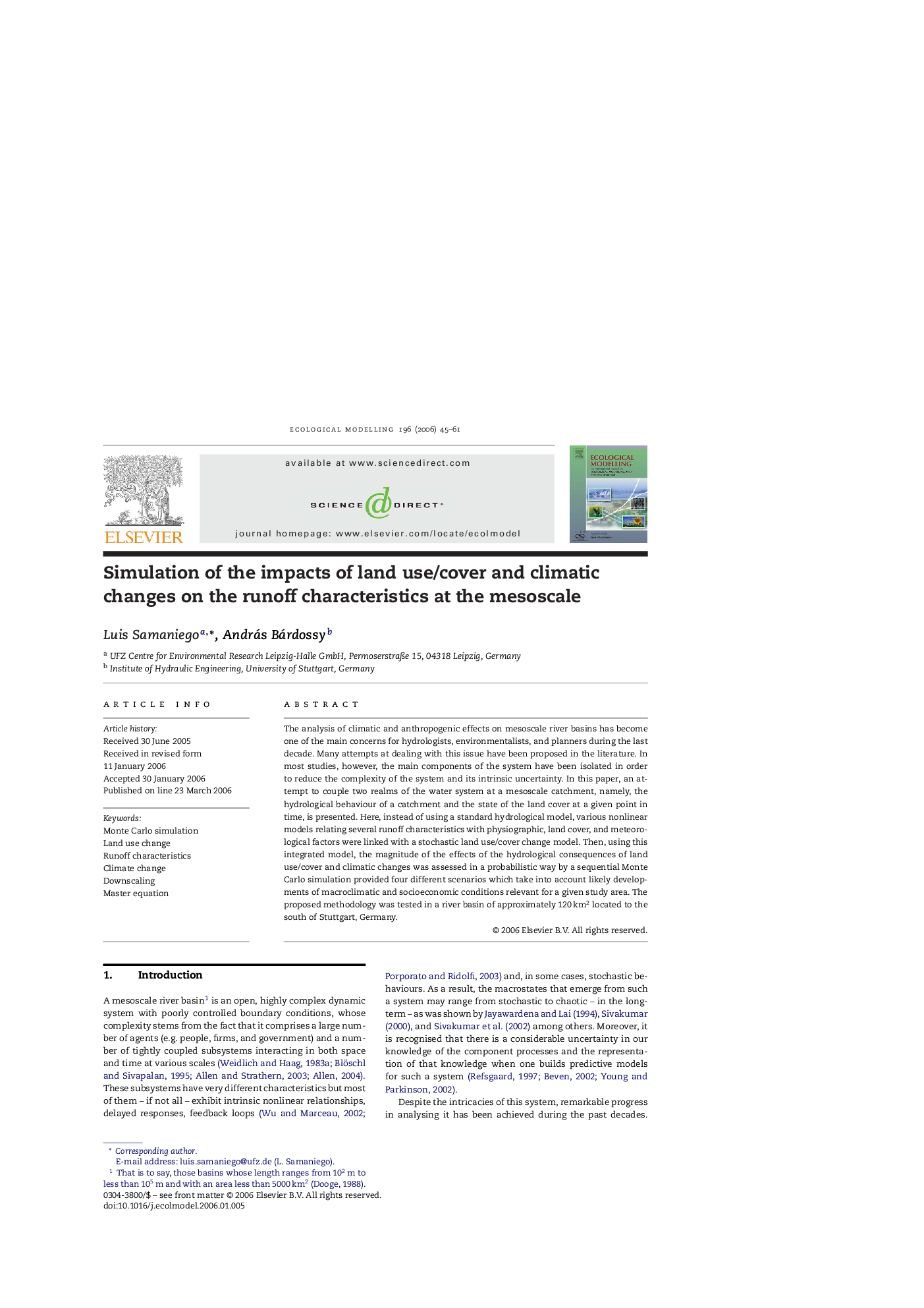 Simulation of the impacts of land use/cover and climatic changes on the runoff characteristics at the mesoscale