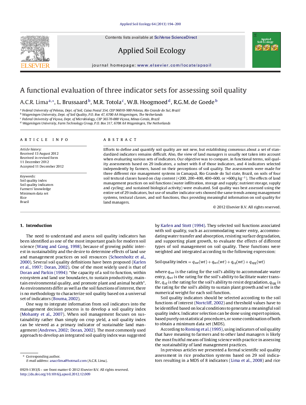 A functional evaluation of three indicator sets for assessing soil quality