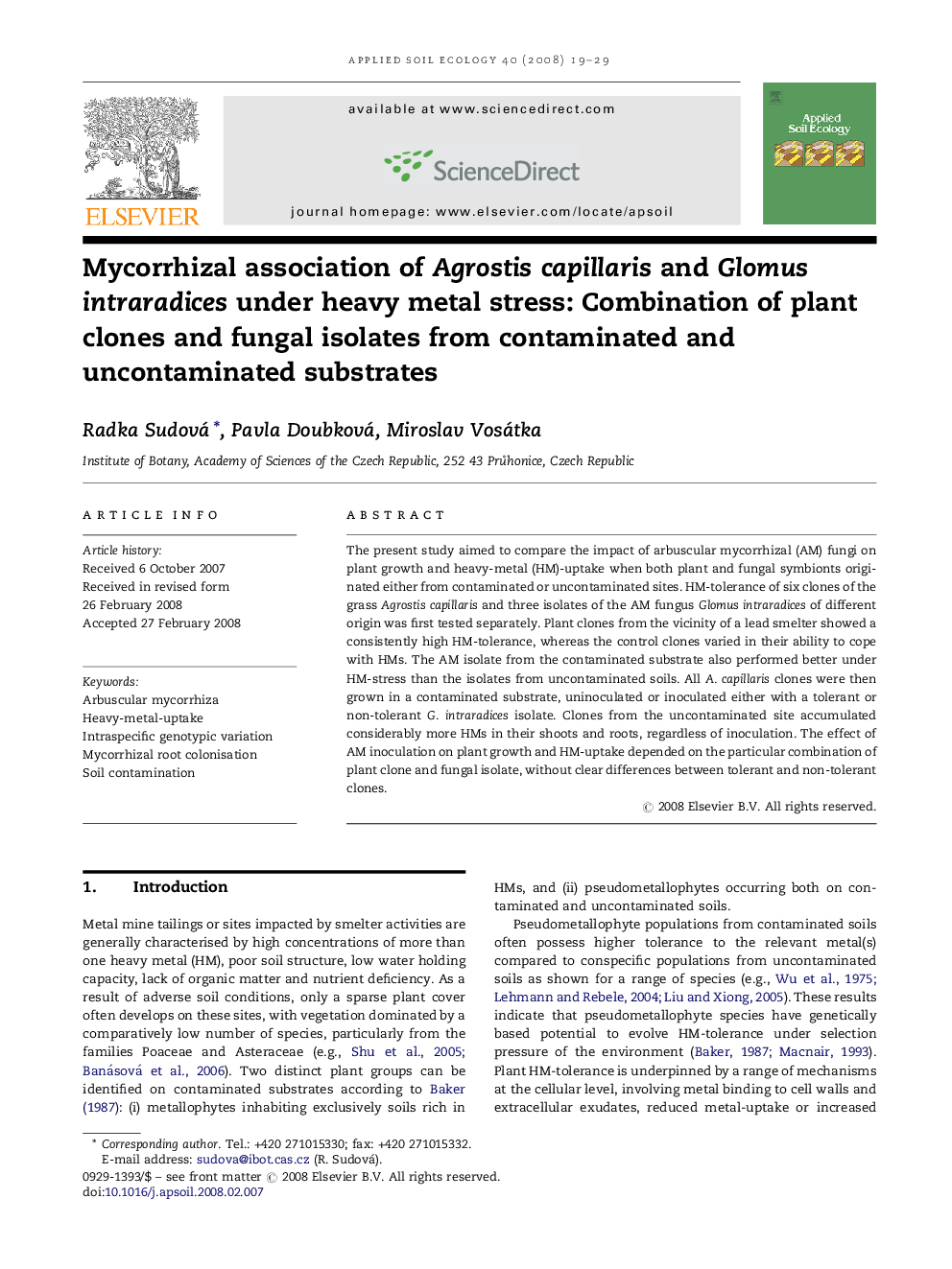 Mycorrhizal association of Agrostis capillaris and Glomus intraradices under heavy metal stress: Combination of plant clones and fungal isolates from contaminated and uncontaminated substrates