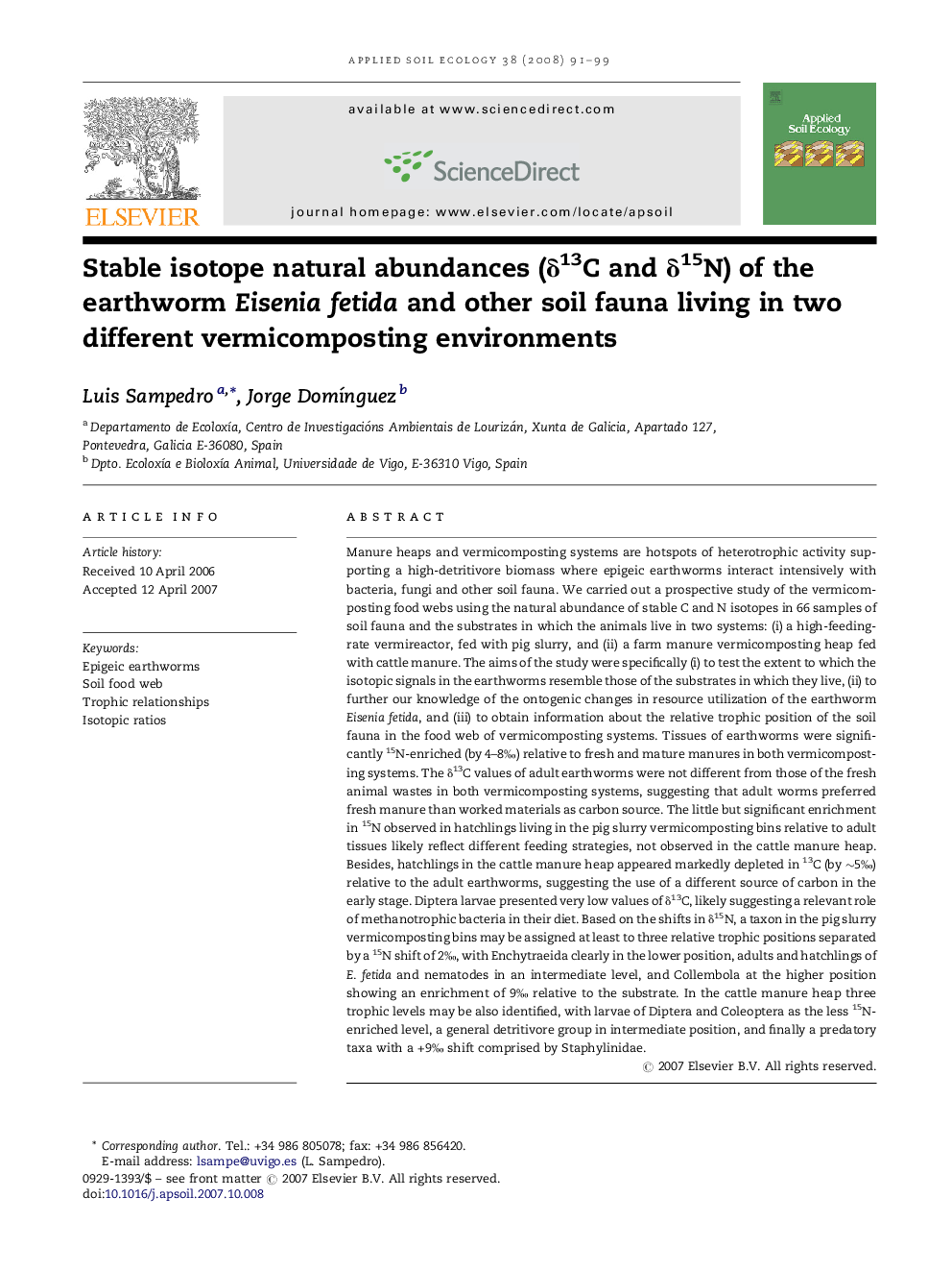 Stable isotope natural abundances (δ13C and δ15N) of the earthworm Eisenia fetida and other soil fauna living in two different vermicomposting environments