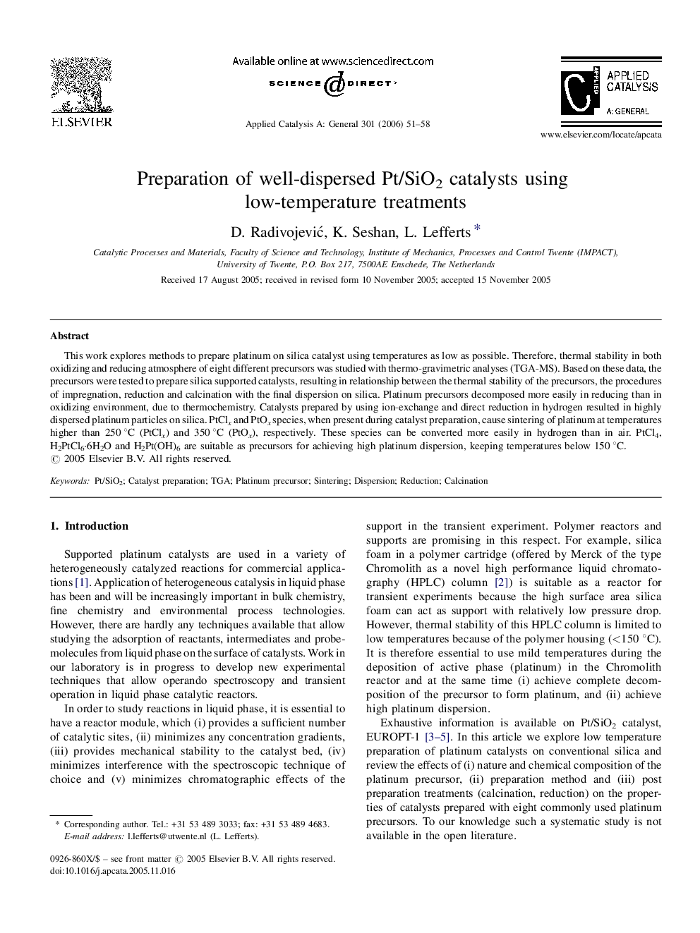 Preparation of well-dispersed Pt/SiO2 catalysts using low-temperature treatments