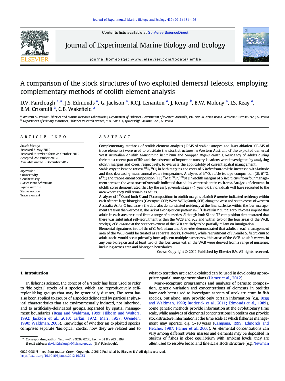 A comparison of the stock structures of two exploited demersal teleosts, employing complementary methods of otolith element analysis