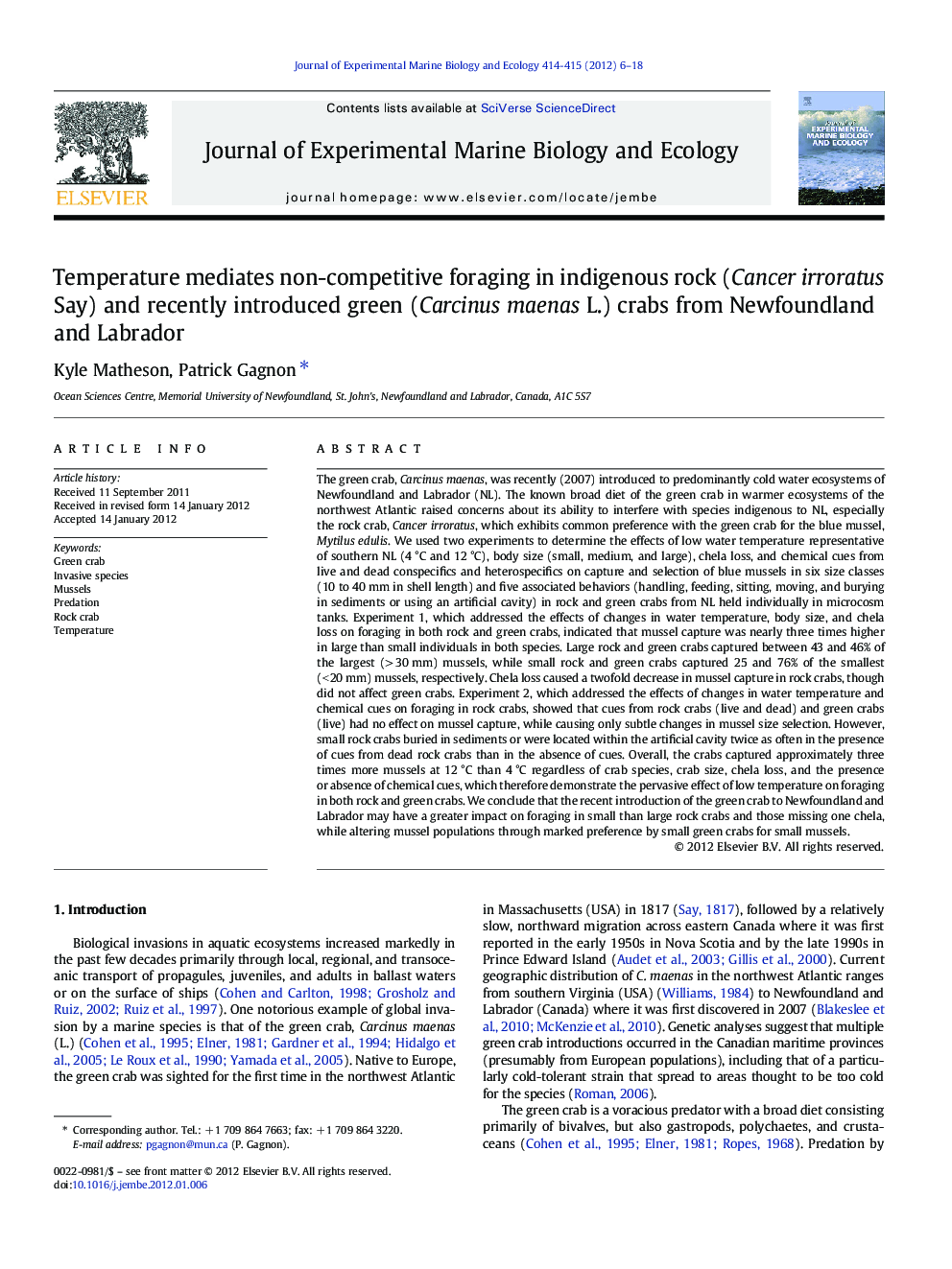 Temperature mediates non-competitive foraging in indigenous rock (Cancer irroratus Say) and recently introduced green (Carcinus maenas L.) crabs from Newfoundland and Labrador