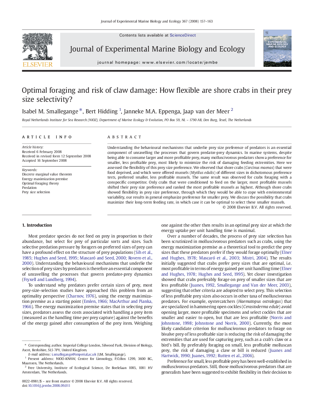 Optimal foraging and risk of claw damage: How flexible are shore crabs in their prey size selectivity?