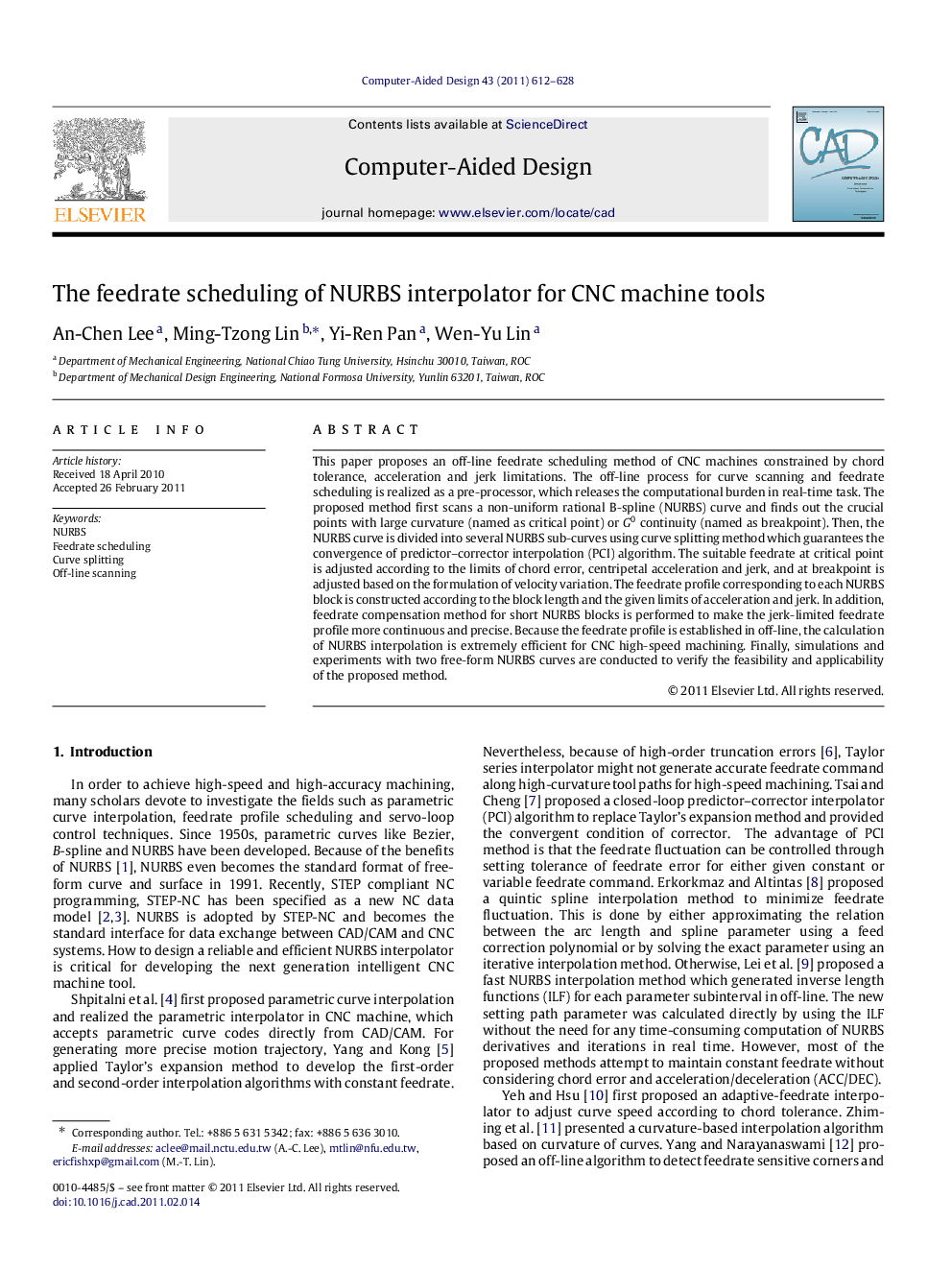 The feedrate scheduling of NURBS interpolator for CNC machine tools