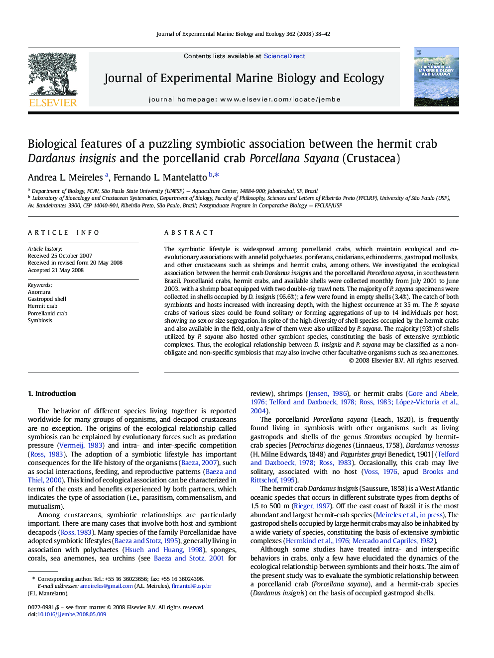 Biological features of a puzzling symbiotic association between the hermit crab Dardanus insignis and the porcellanid crab Porcellana Sayana (Crustacea)