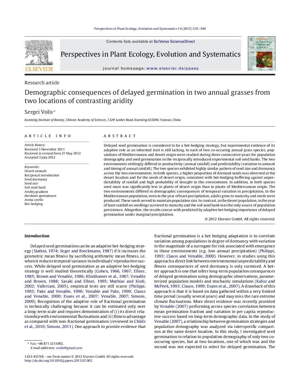 Demographic consequences of delayed germination in two annual grasses from two locations of contrasting aridity