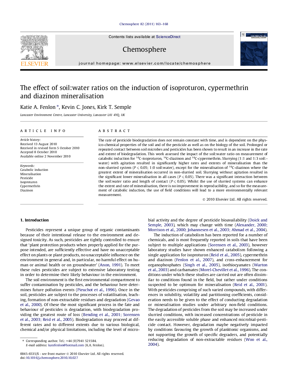 The effect of soil:water ratios on the induction of isoproturon, cypermethrin and diazinon mineralisation