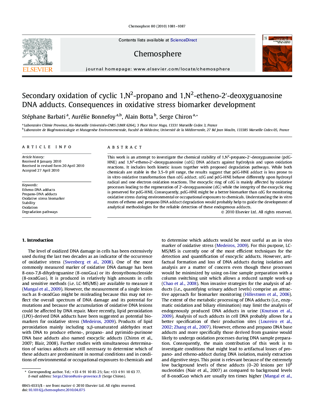 Secondary oxidation of cyclic 1,N2-propano and 1,N2-etheno-2′-deoxyguanosine DNA adducts. Consequences in oxidative stress biomarker development