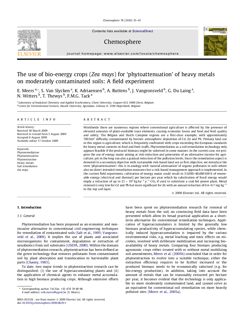 The use of bio-energy crops (Zea mays) for ‘phytoattenuation’ of heavy metals on moderately contaminated soils: A field experiment