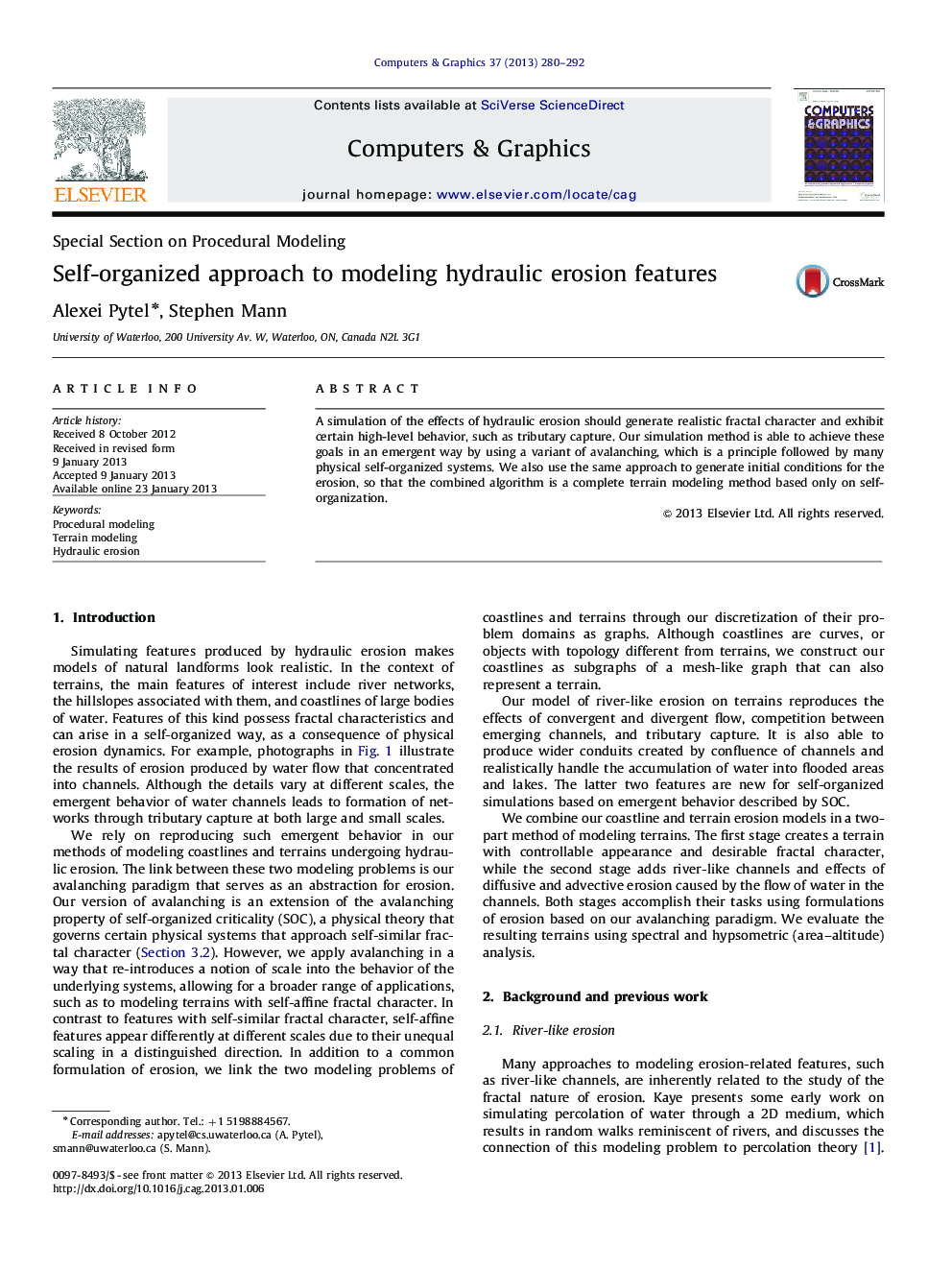 Self-organized approach to modeling hydraulic erosion features