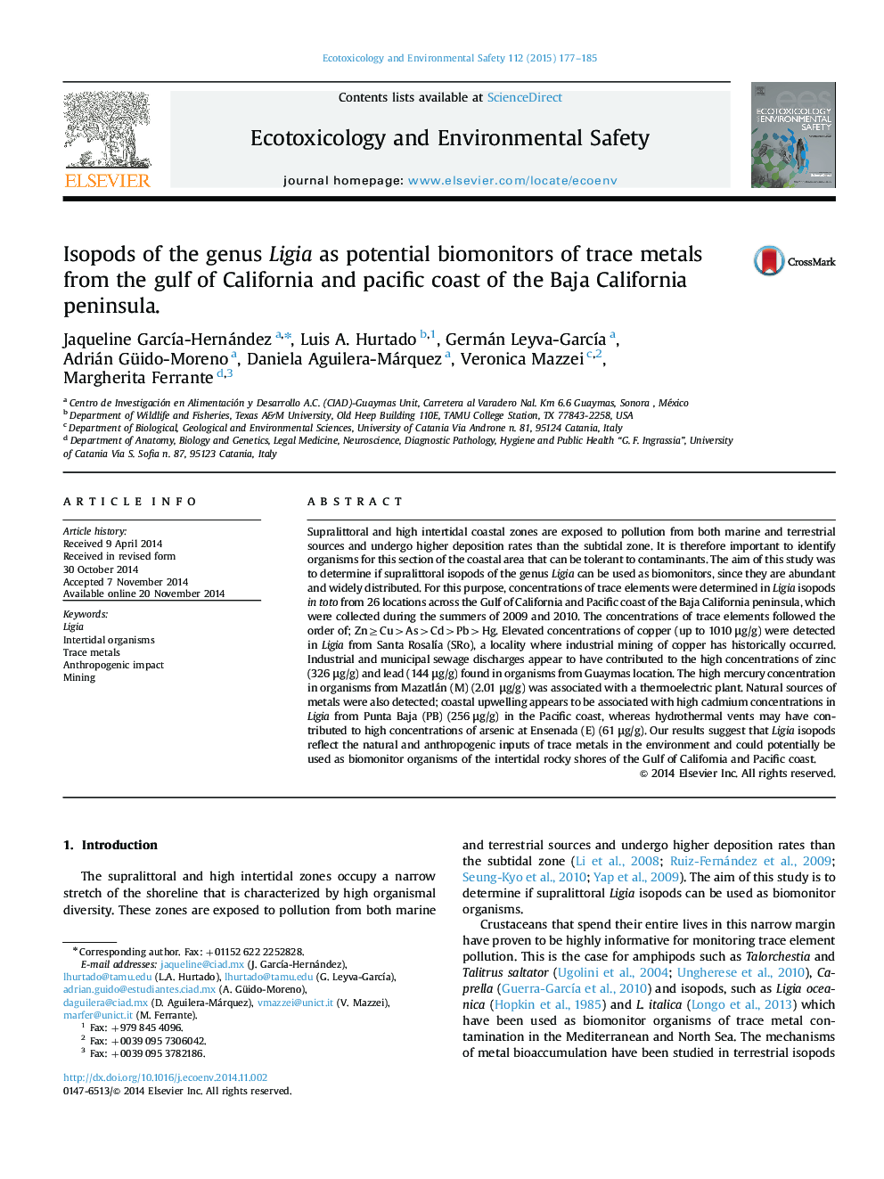 Isopods of the genus Ligia as potential biomonitors of trace metals from the gulf of California and pacific coast of the Baja California peninsula.