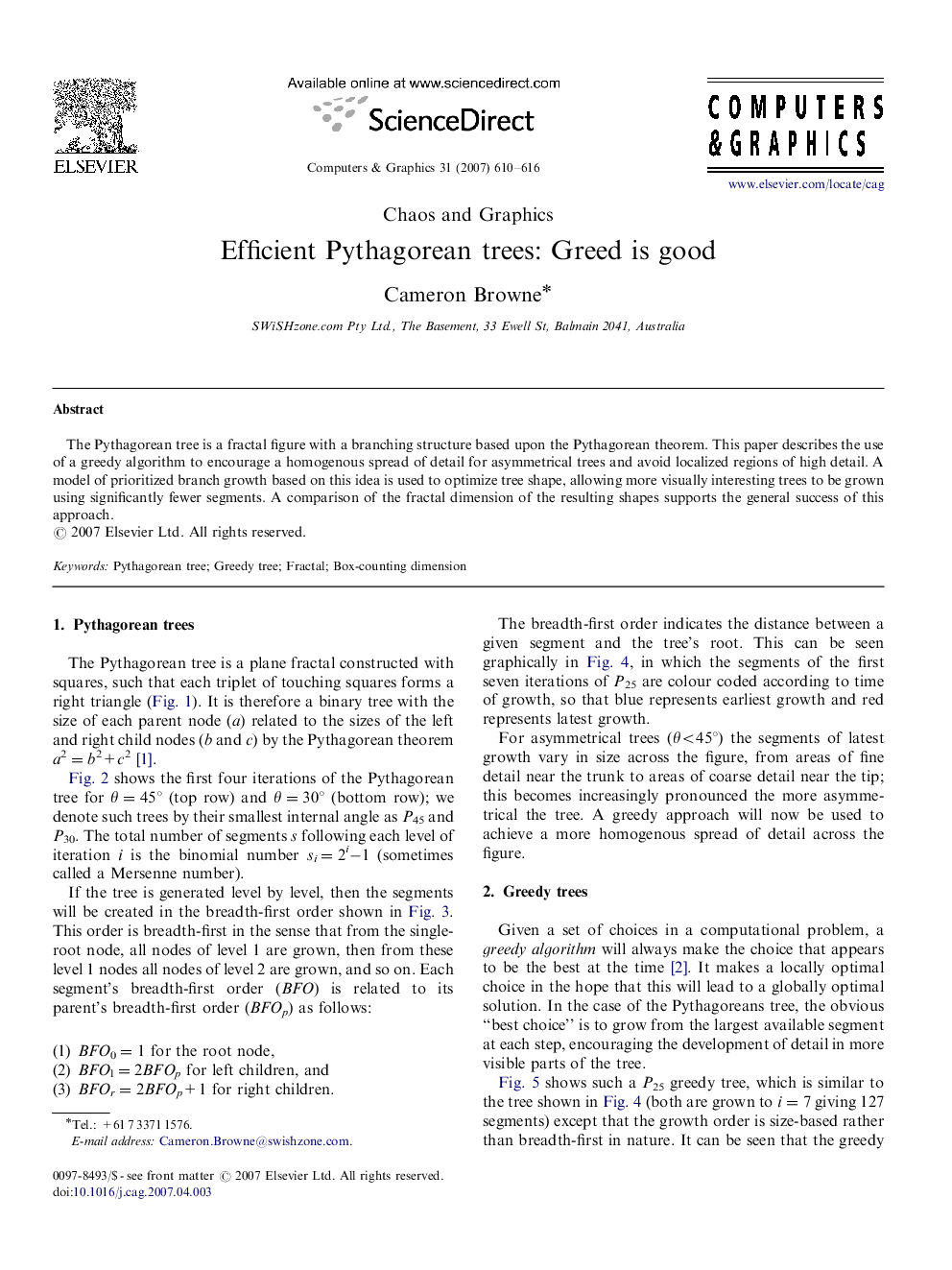 Efficient Pythagorean trees: Greed is good