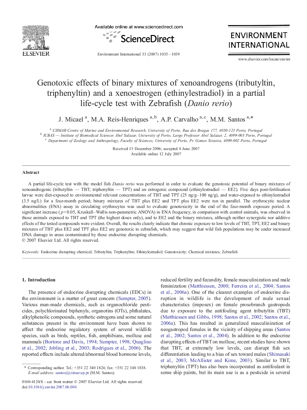 Genotoxic effects of binary mixtures of xenoandrogens (tributyltin, triphenyltin) and a xenoestrogen (ethinylestradiol) in a partial life-cycle test with Zebrafish (Danio rerio)