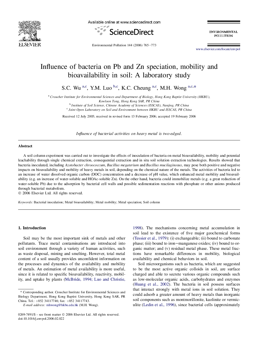 Influence of bacteria on Pb and Zn speciation, mobility and bioavailability in soil: A laboratory study