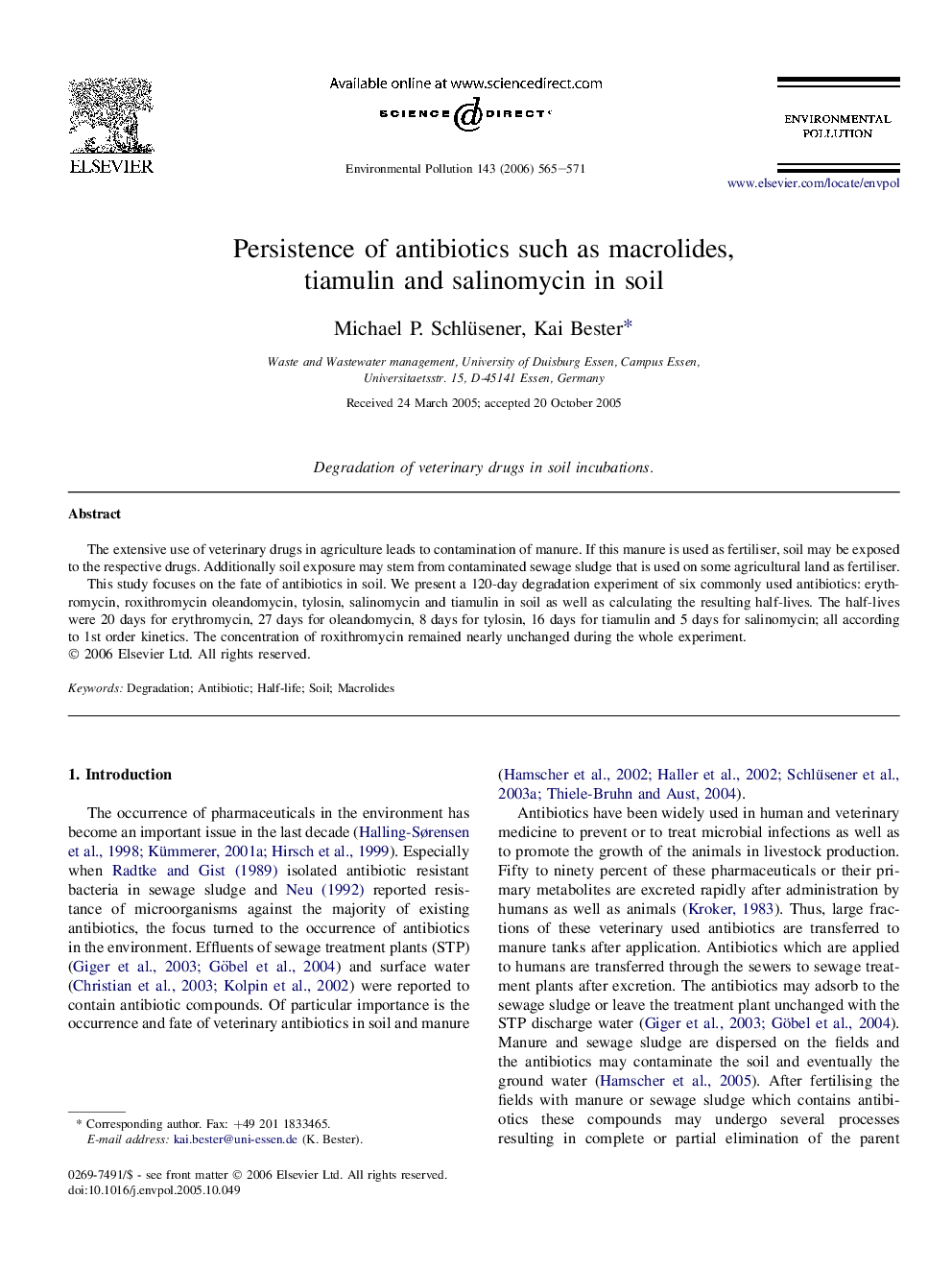 Persistence of antibiotics such as macrolides, tiamulin and salinomycin in soil