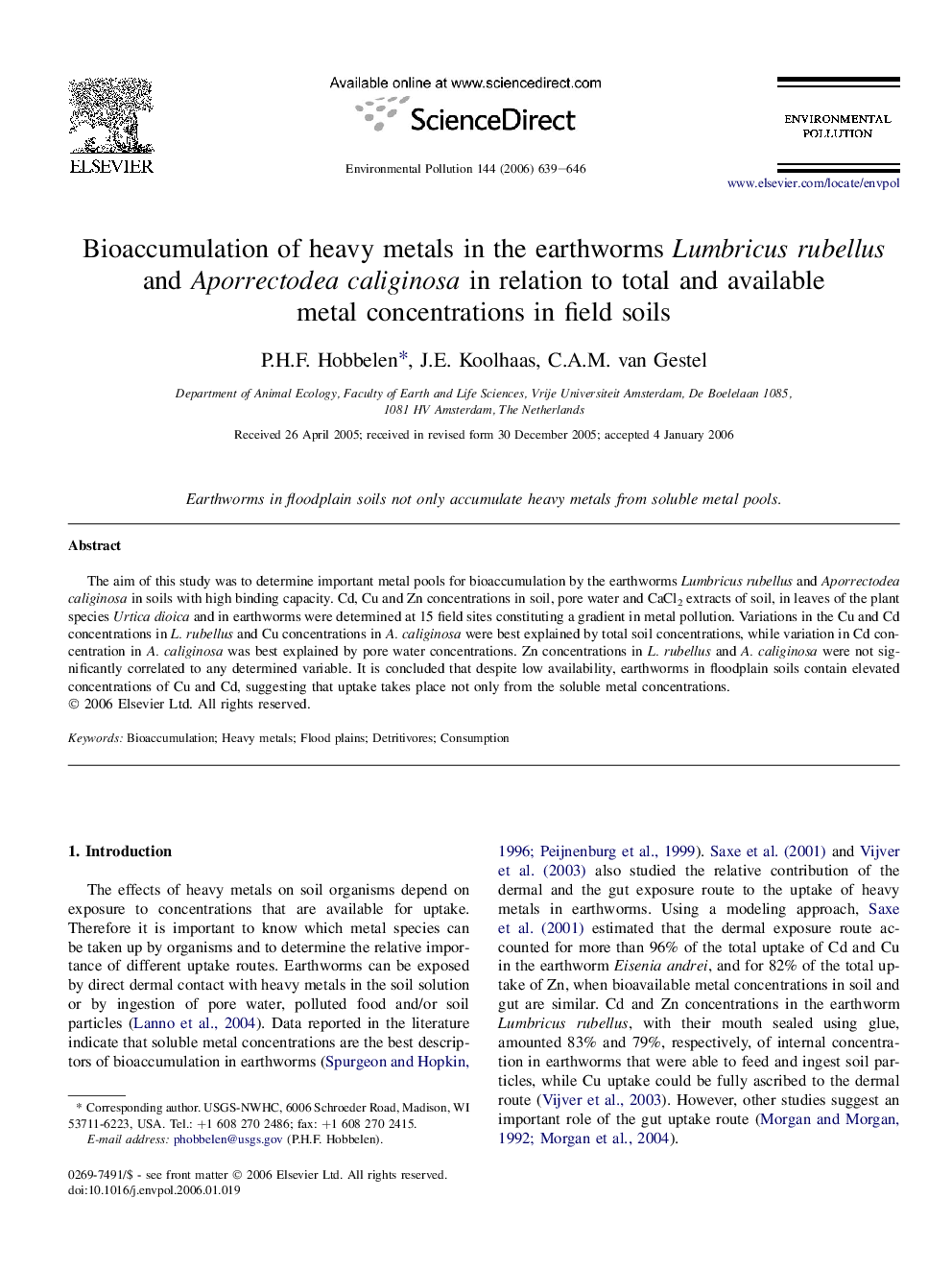 Bioaccumulation of heavy metals in the earthworms Lumbricus rubellus and Aporrectodea caliginosa in relation to total and available metal concentrations in field soils