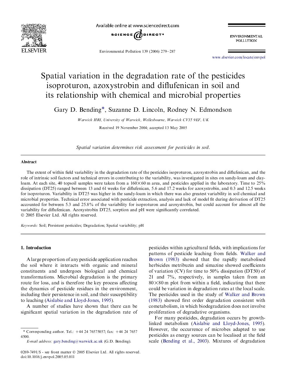 Spatial variation in the degradation rate of the pesticides isoproturon, azoxystrobin and diflufenican in soil and its relationship with chemical and microbial properties