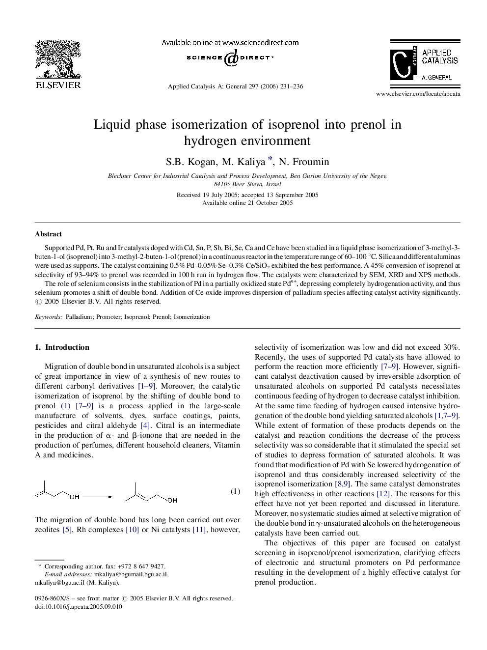 Liquid phase isomerization of isoprenol into prenol in hydrogen environment