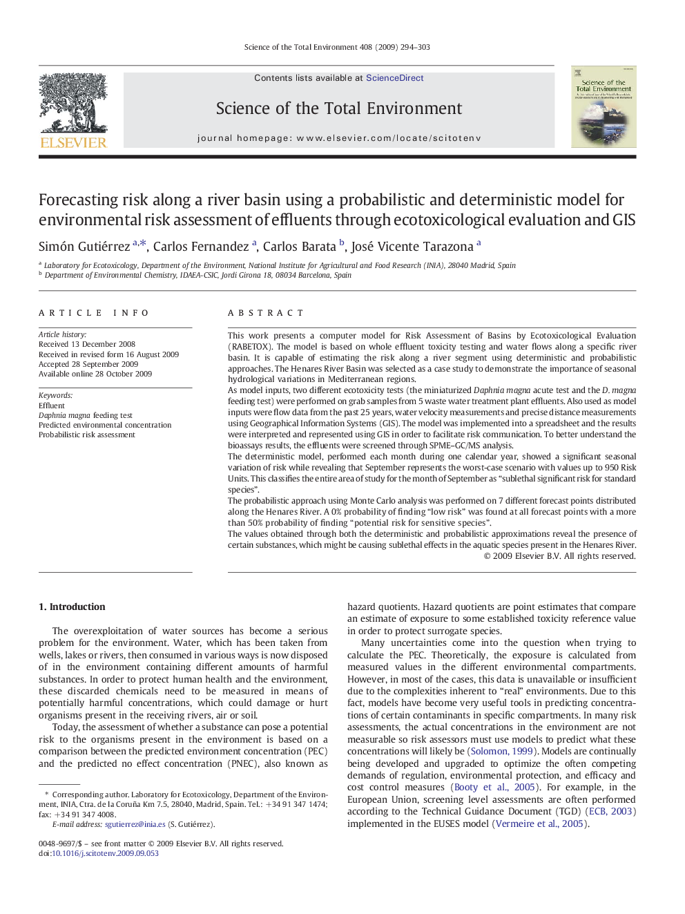 Forecasting risk along a river basin using a probabilistic and deterministic model for environmental risk assessment of effluents through ecotoxicological evaluation and GIS