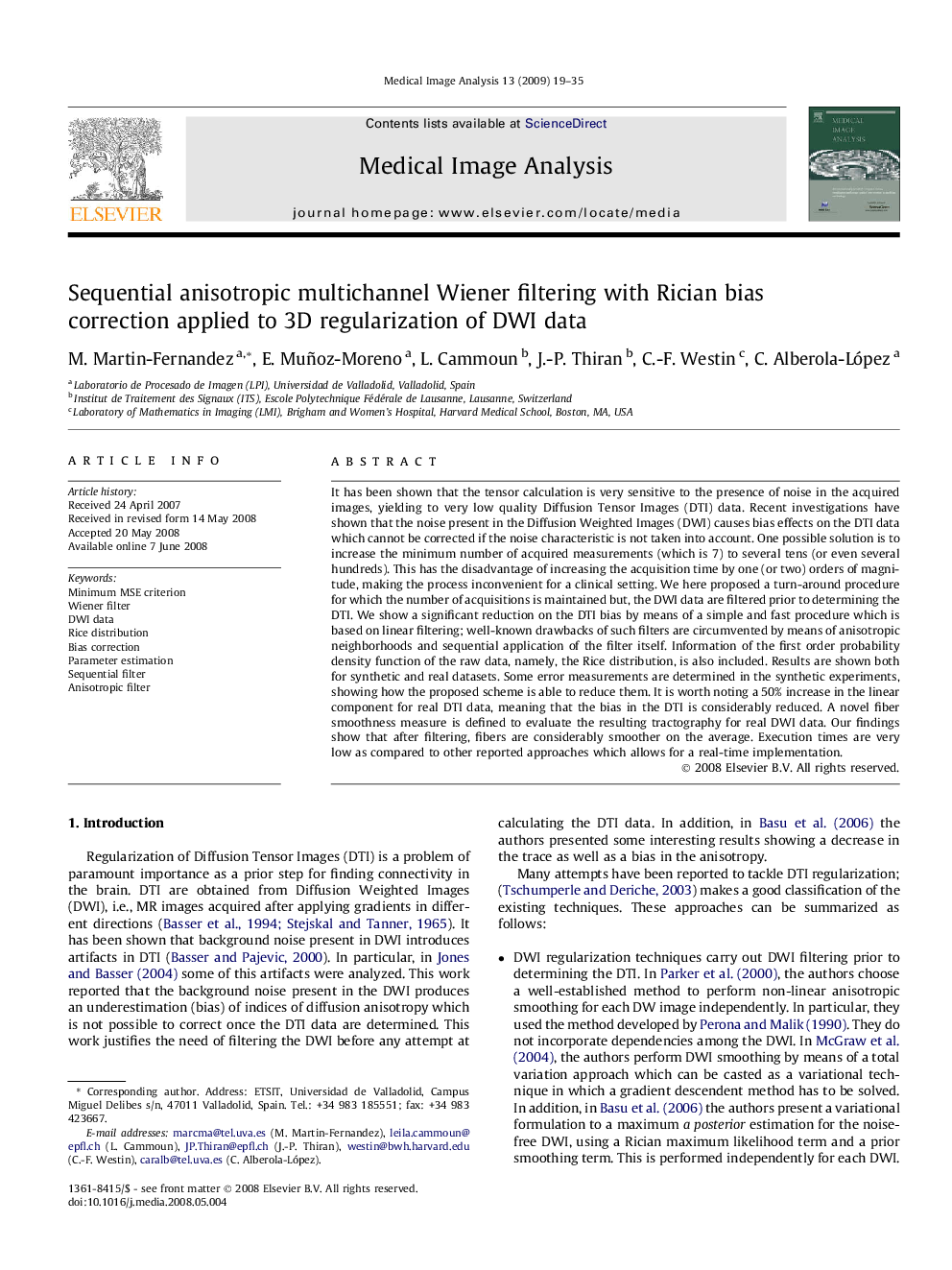 Sequential anisotropic multichannel Wiener filtering with Rician bias correction applied to 3D regularization of DWI data