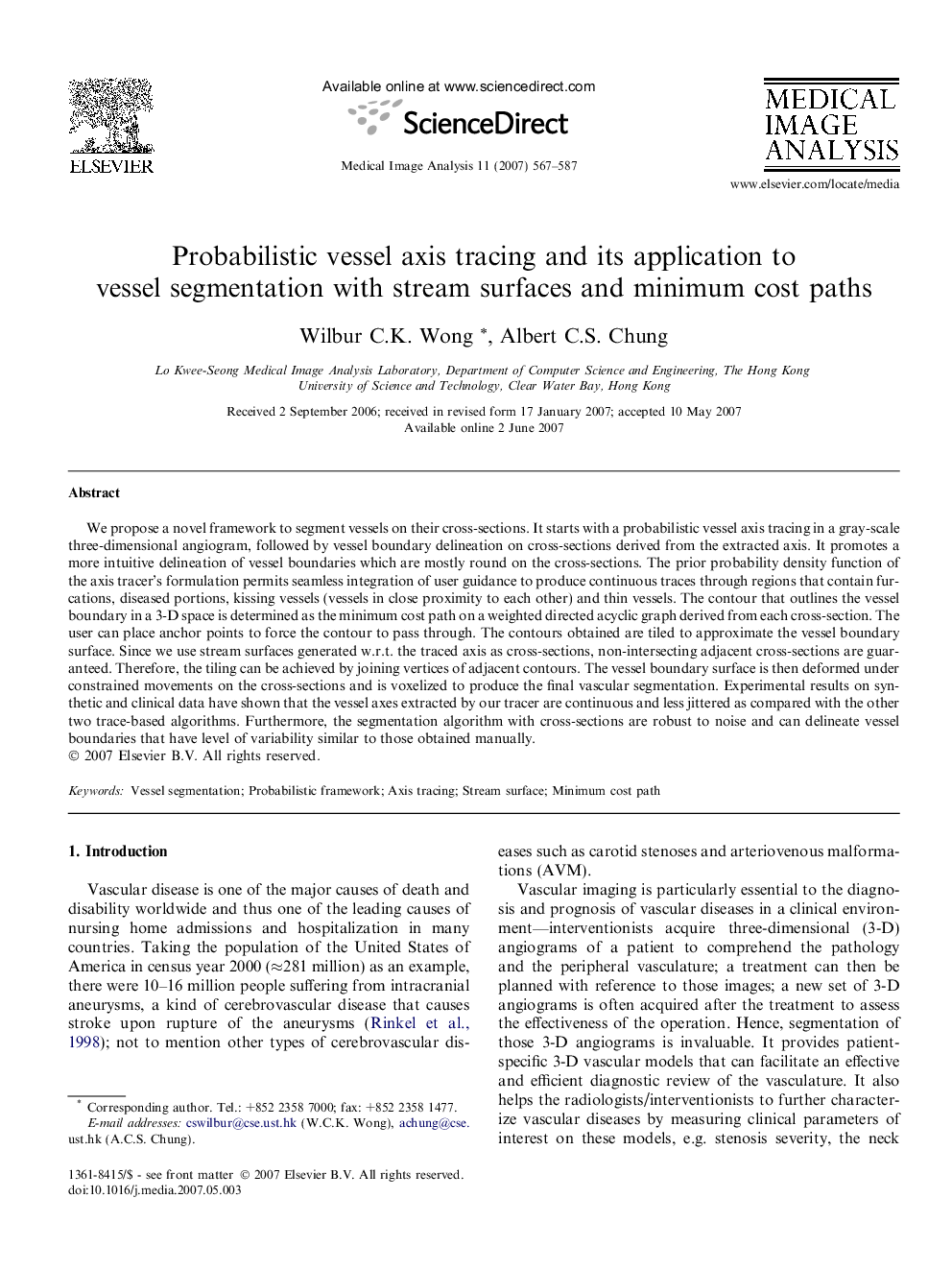Probabilistic vessel axis tracing and its application to vessel segmentation with stream surfaces and minimum cost paths