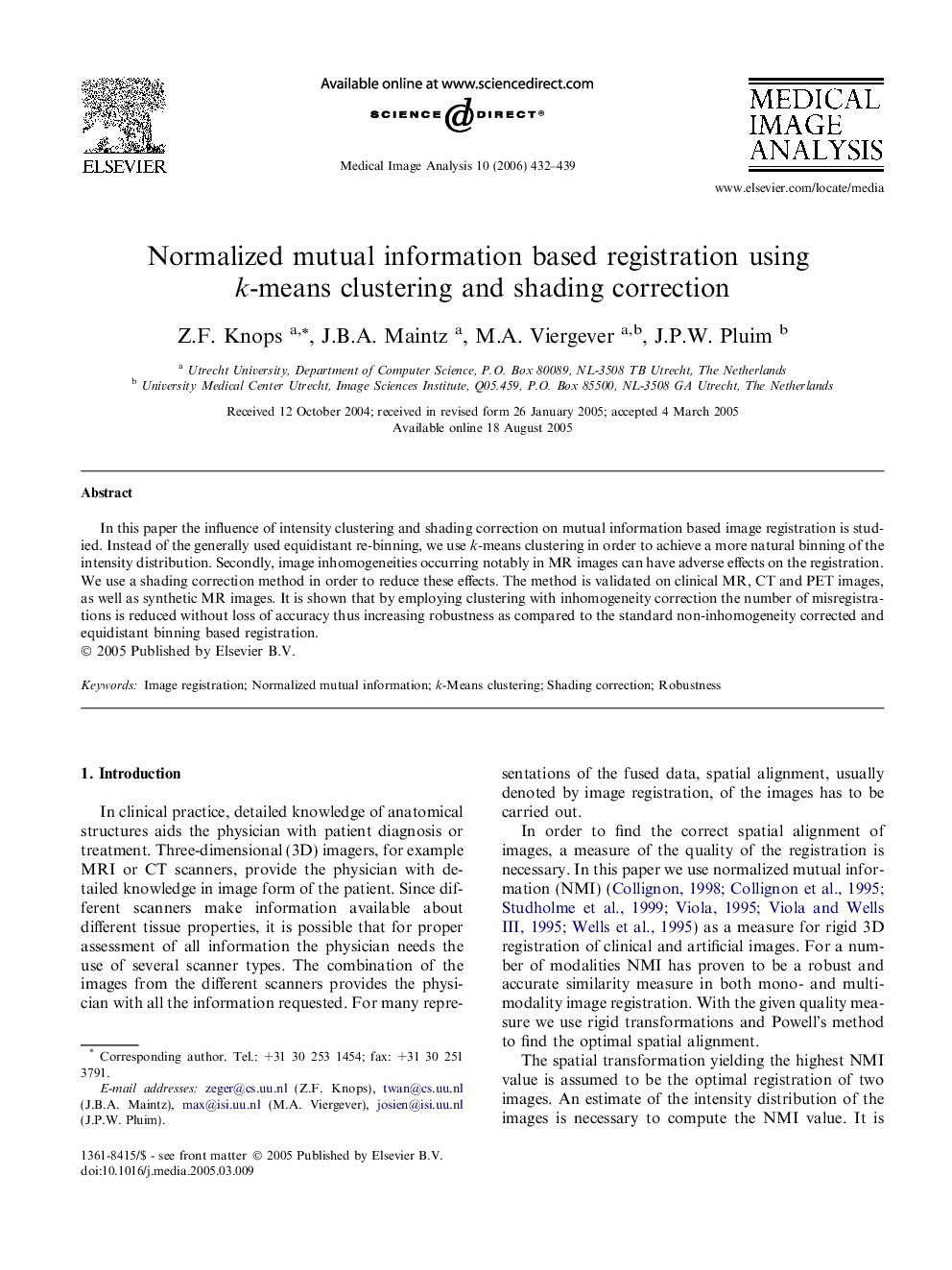 Normalized mutual information based registration using k-means clustering and shading correction