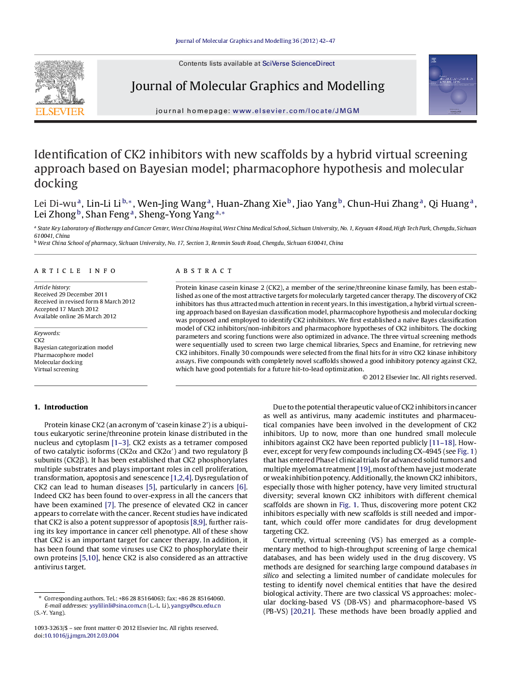 Identification of CK2 inhibitors with new scaffolds by a hybrid virtual screening approach based on Bayesian model; pharmacophore hypothesis and molecular docking