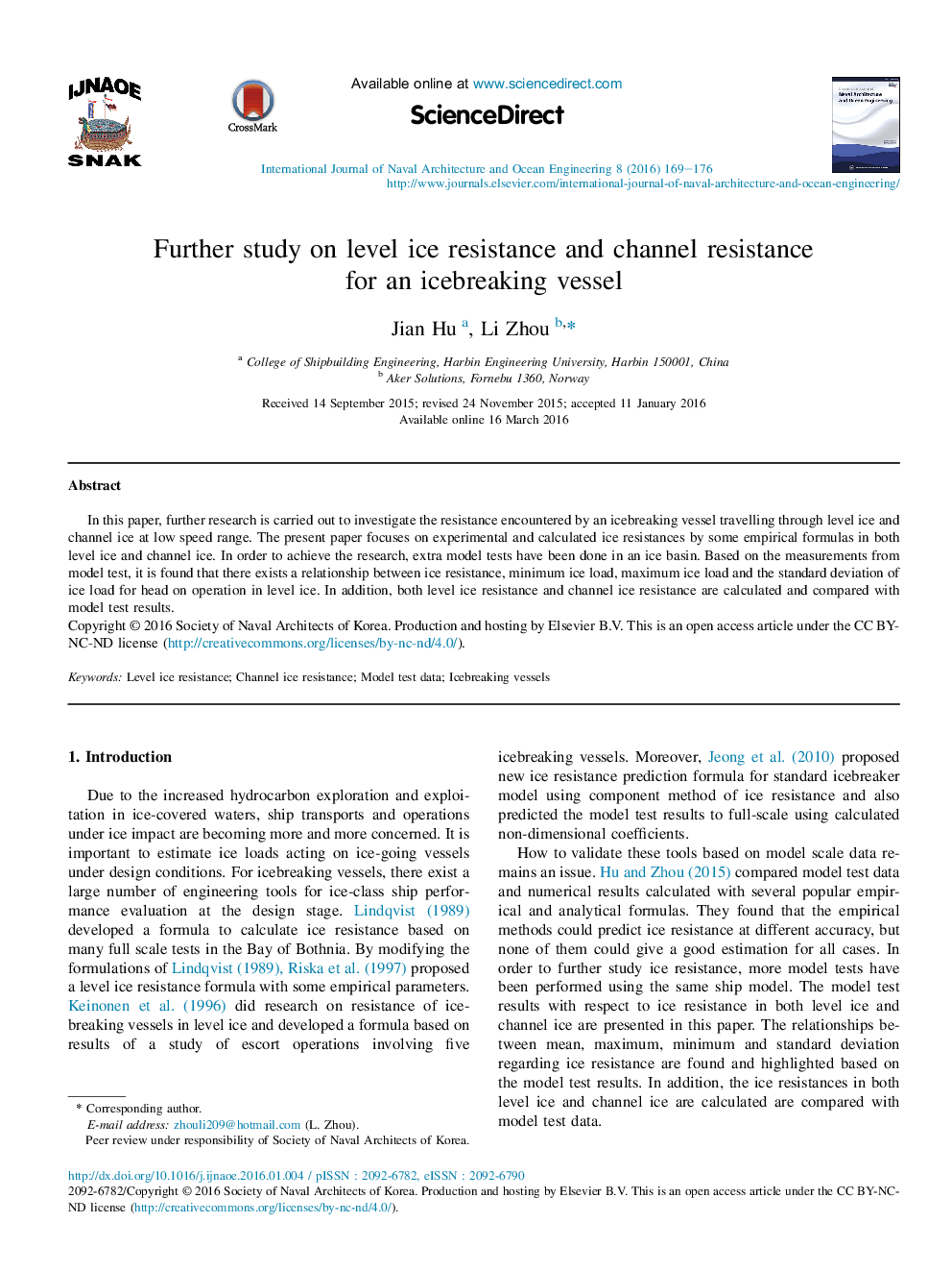 Further study on level ice resistance and channel resistance for an icebreaking vessel 