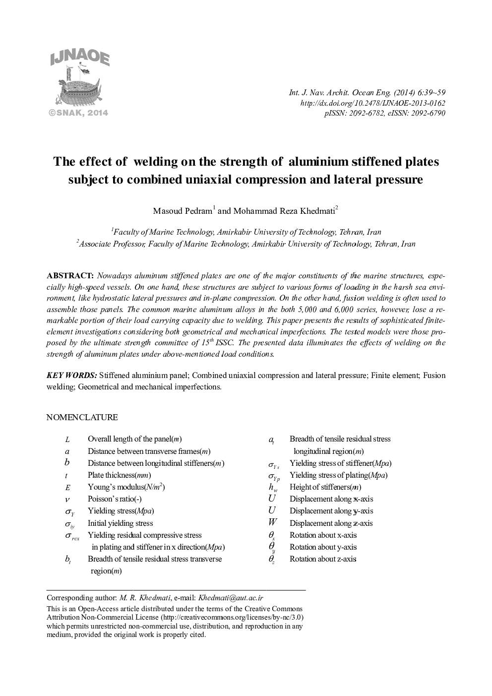 The effect of welding on the strength of aluminium stiffened plates subject to combined uniaxial compression and lateral pressure