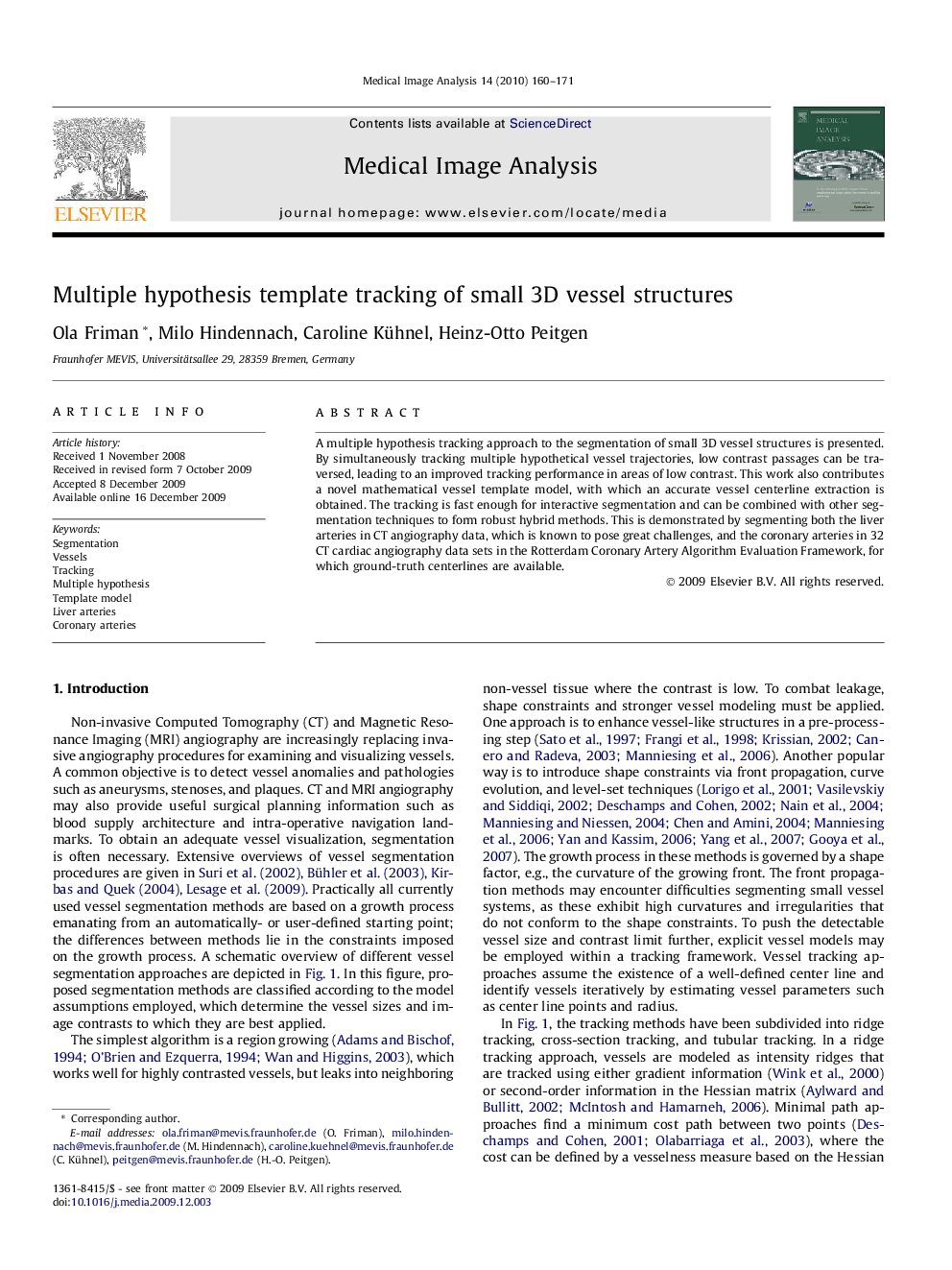 Multiple hypothesis template tracking of small 3D vessel structures