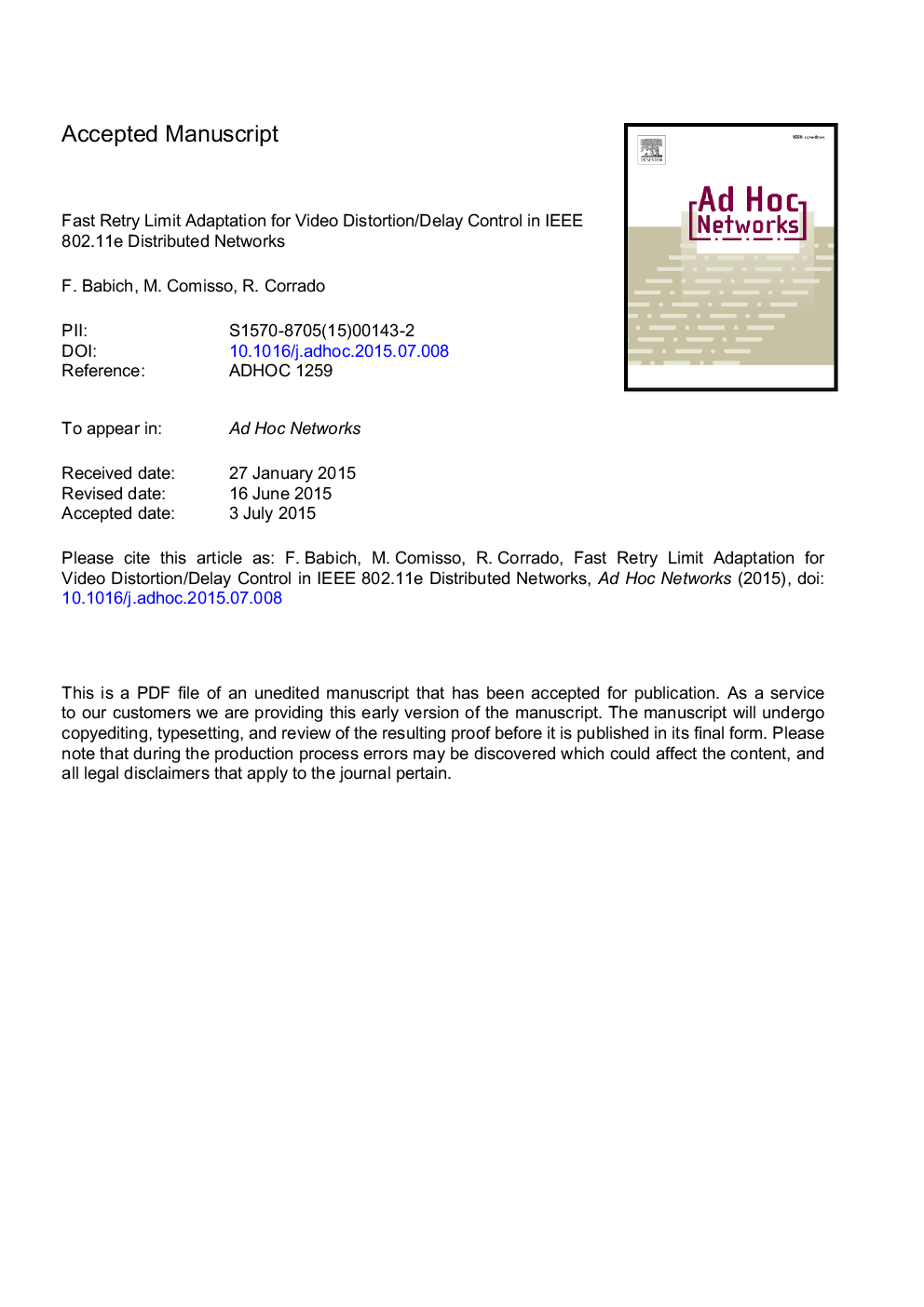 Fast retry limit adaptation for video distortion/delay control in IEEE 802.11e distributed networks