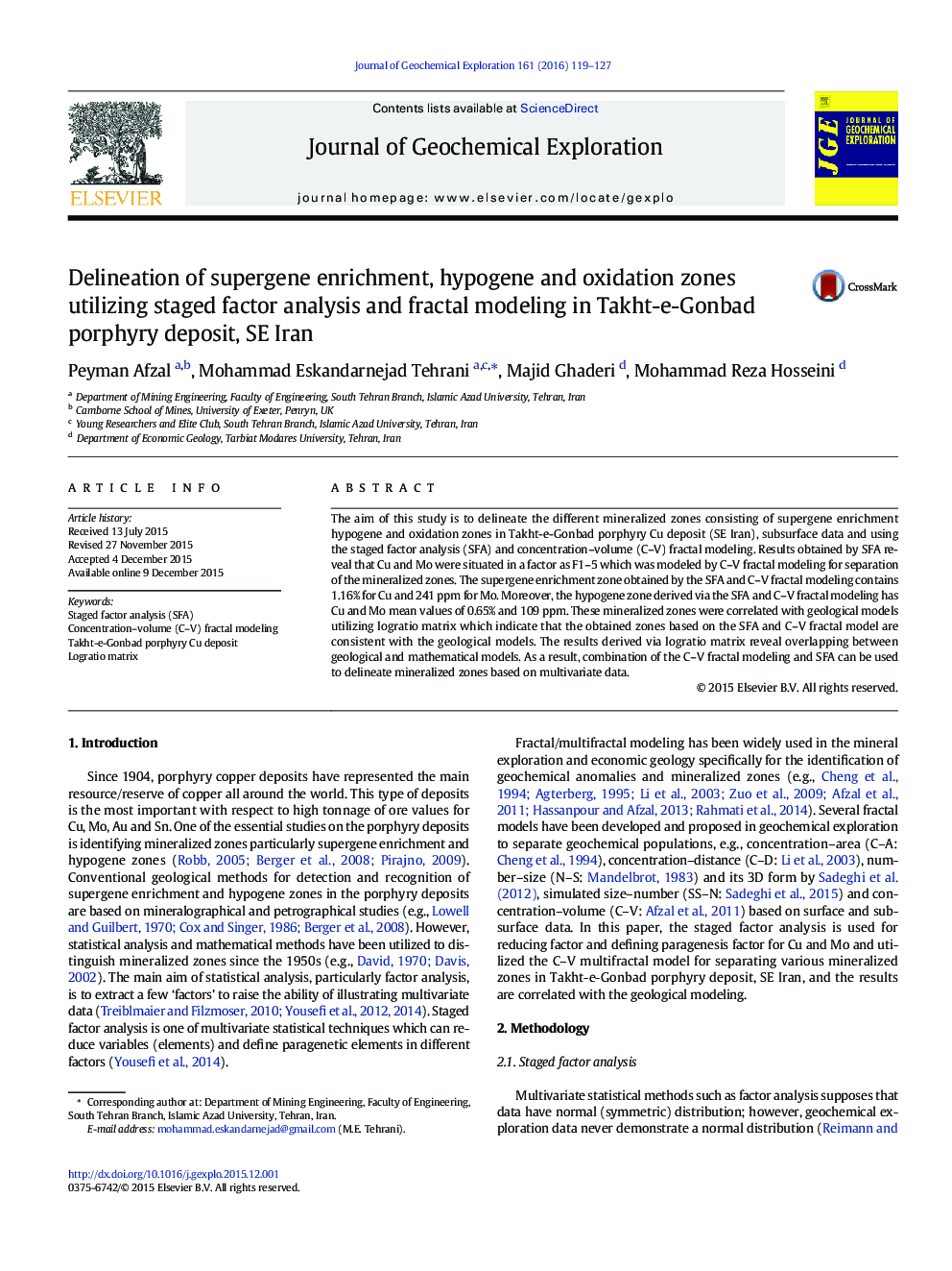 Delineation of supergene enrichment, hypogene and oxidation zones utilizing staged factor analysis and fractal modeling in Takht-e-Gonbad porphyry deposit, SE Iran