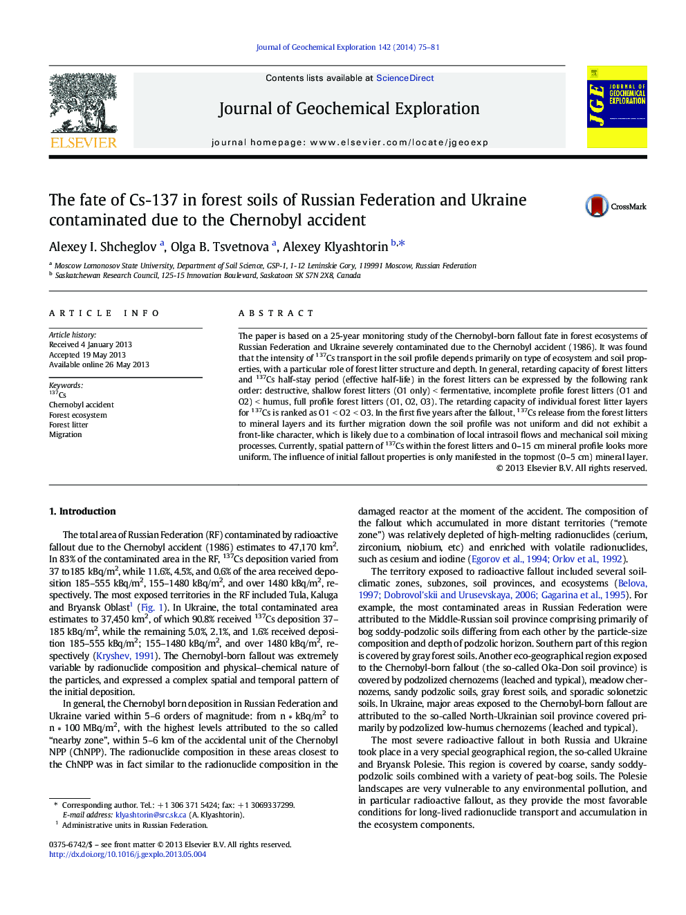 The fate of Cs-137 in forest soils of Russian Federation and Ukraine contaminated due to the Chernobyl accident