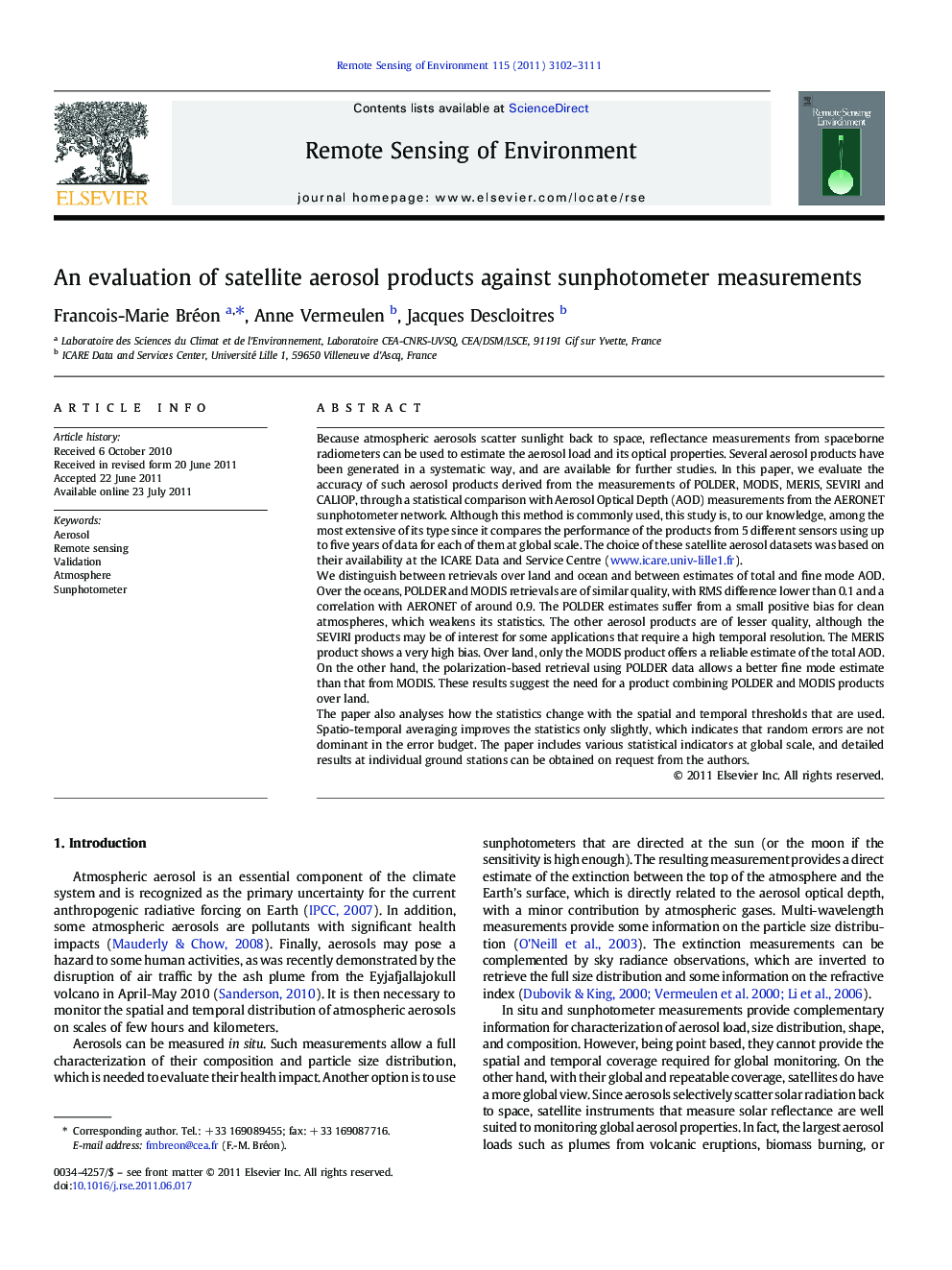 An evaluation of satellite aerosol products against sunphotometer measurements