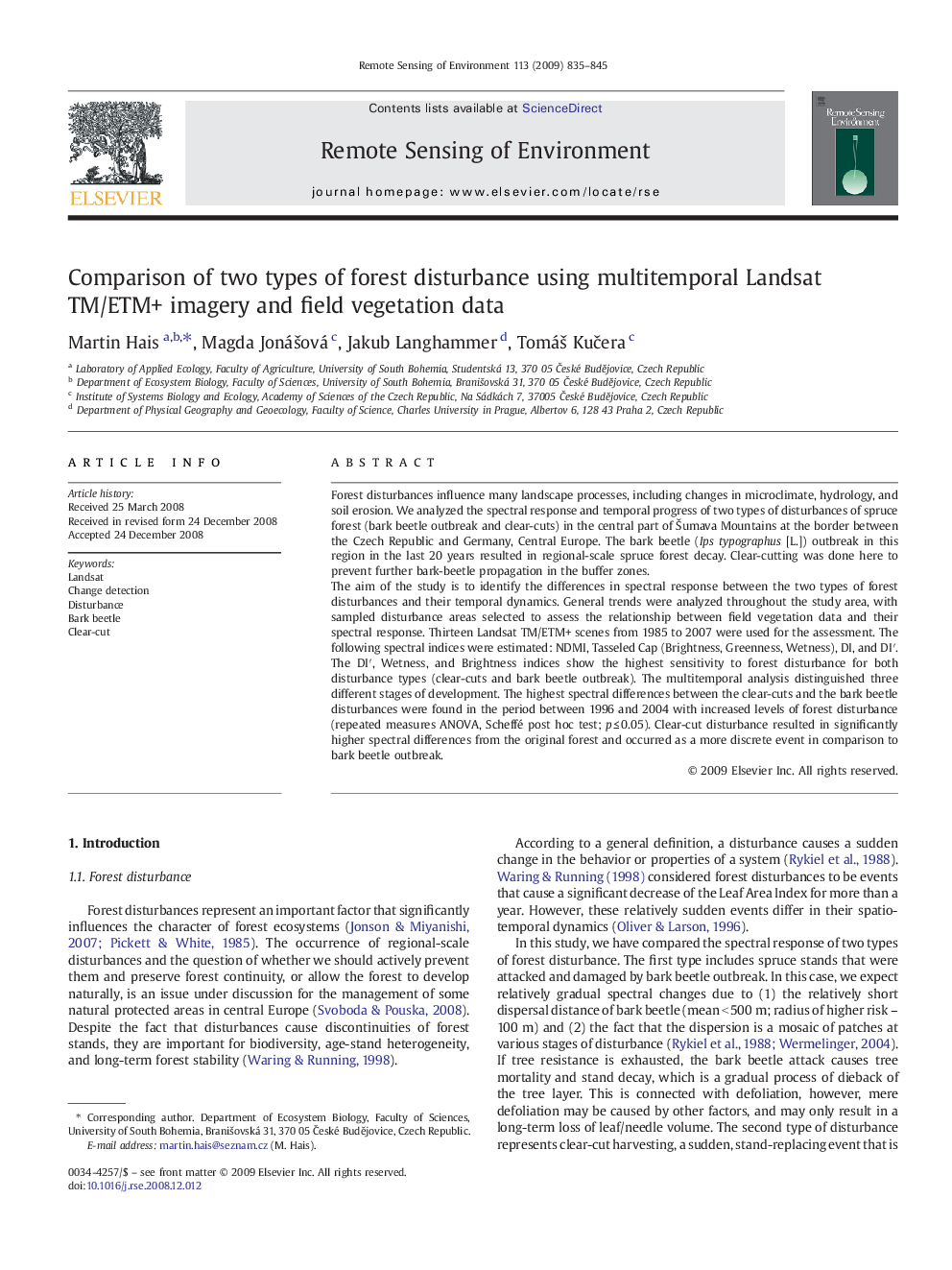 Comparison of two types of forest disturbance using multitemporal Landsat TM/ETM+ imagery and field vegetation data