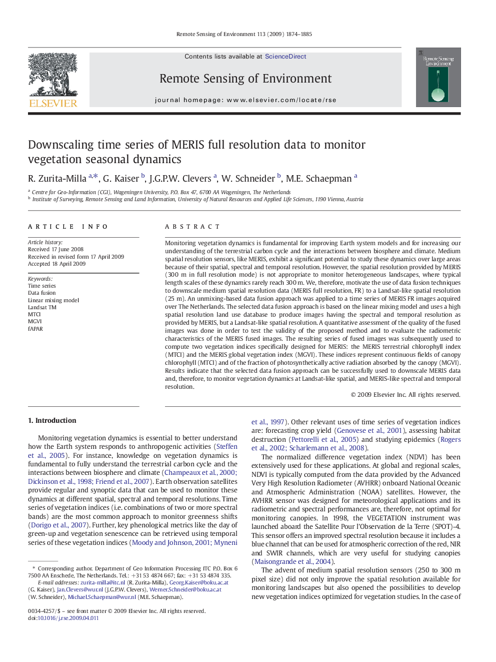 Downscaling time series of MERIS full resolution data to monitor vegetation seasonal dynamics