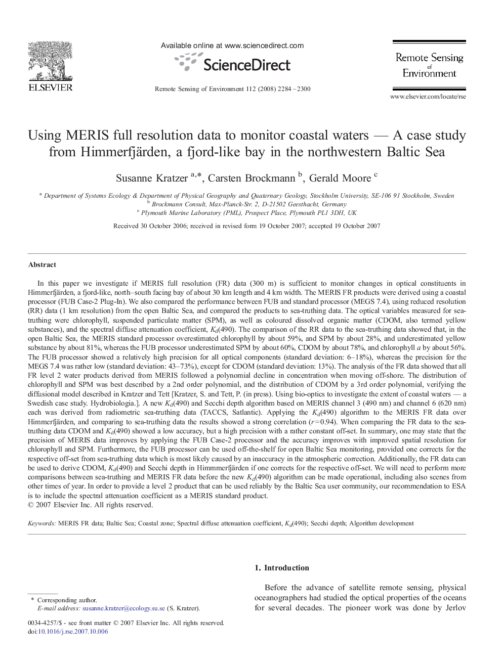 Using MERIS full resolution data to monitor coastal waters — A case study from Himmerfjärden, a fjord-like bay in the northwestern Baltic Sea