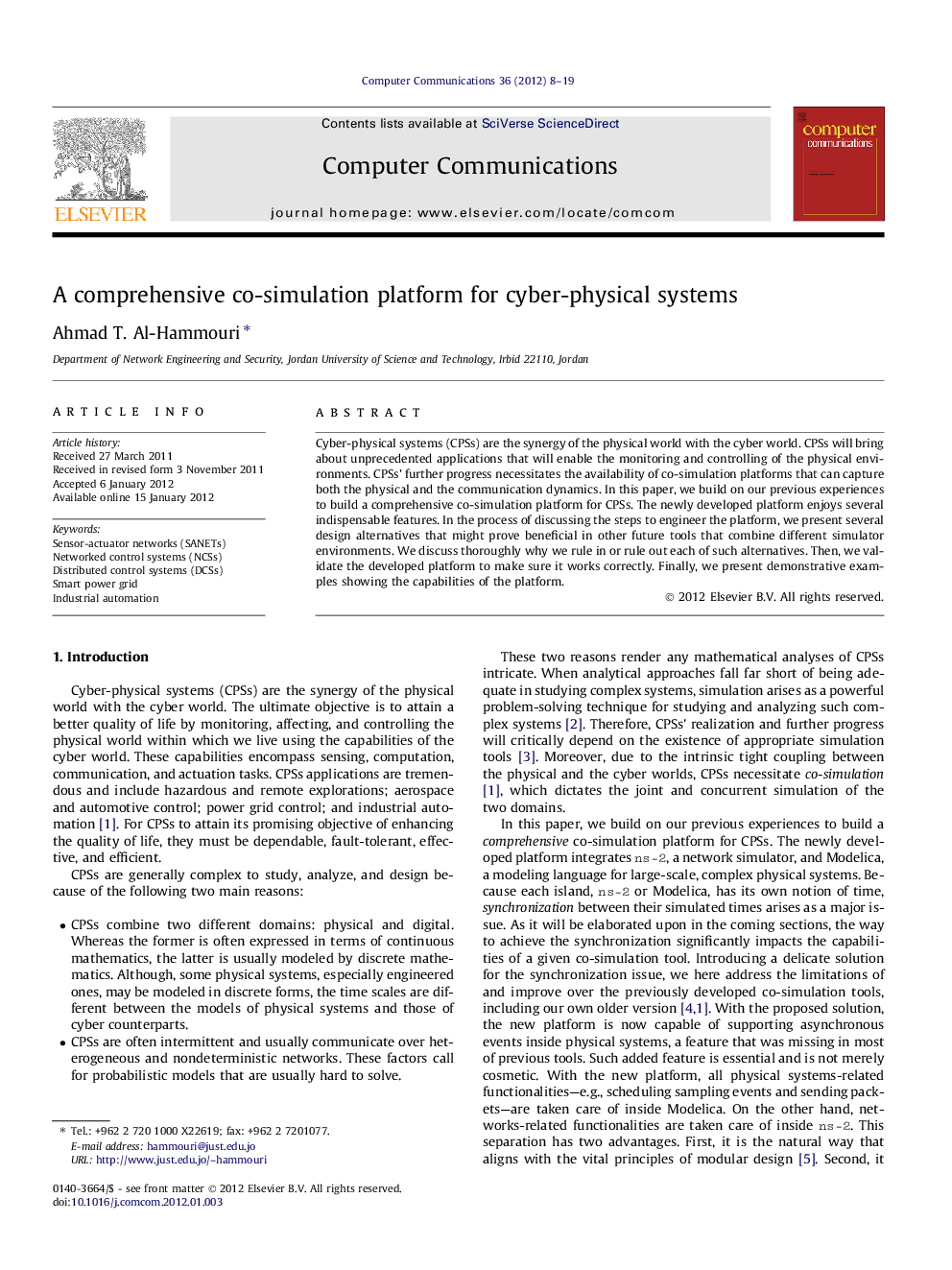 A comprehensive co-simulation platform for cyber-physical systems