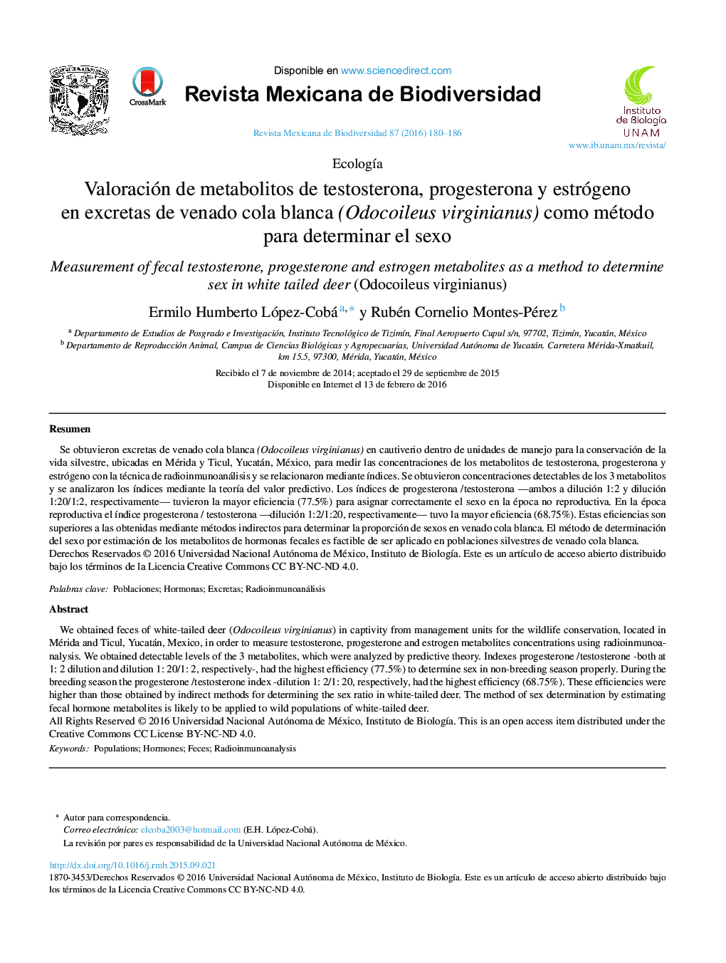 Valoración de metabolitos de testosterona, progesterona y estrógeno en excretas de venado cola blanca (Odocoileus virginianus) como método para determinar el sexo 