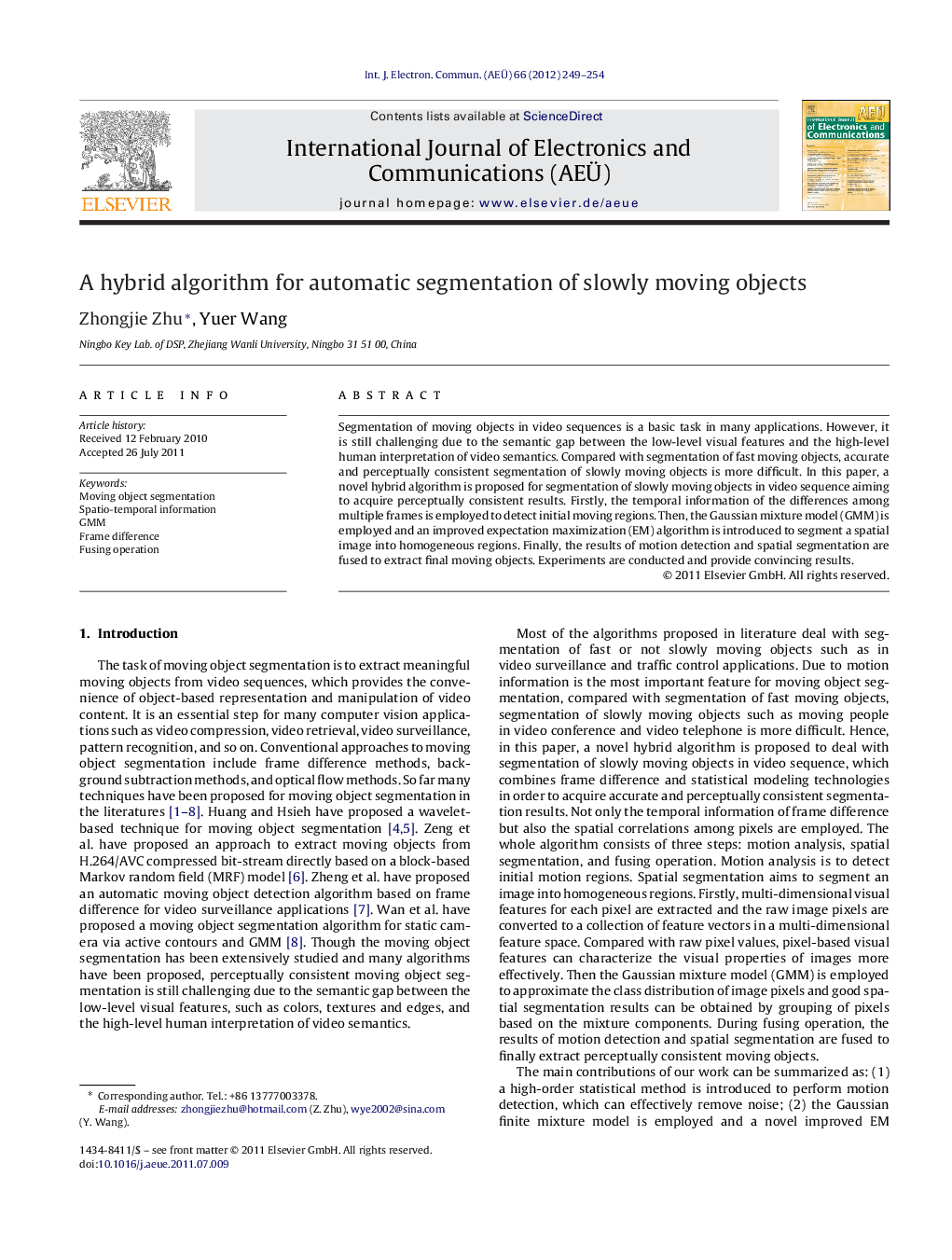 A hybrid algorithm for automatic segmentation of slowly moving objects