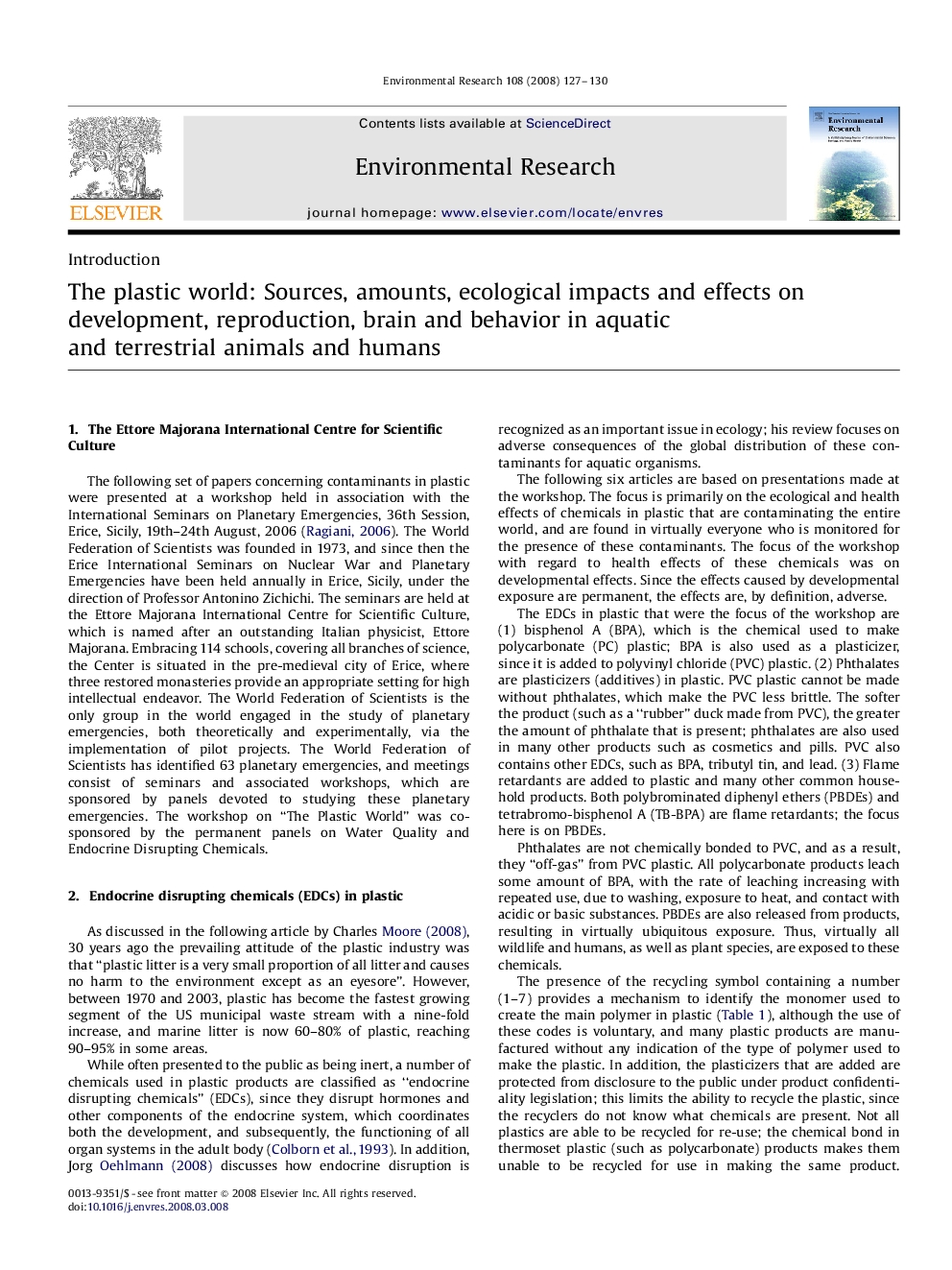 The plastic world: Sources, amounts, ecological impacts and effects on development, reproduction, brain and behavior in aquatic and terrestrial animals and humans
