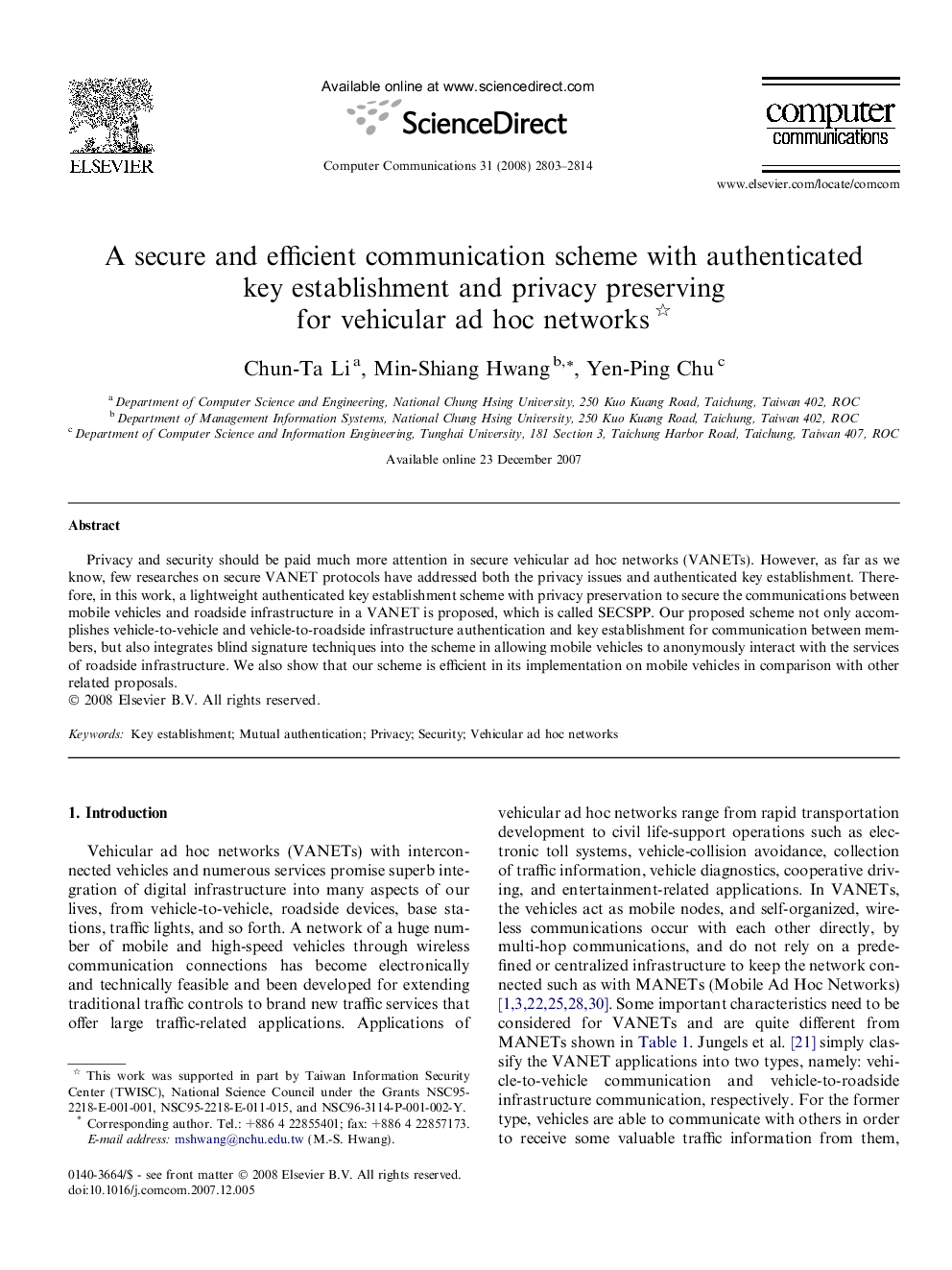 A secure and efficient communication scheme with authenticated key establishment and privacy preserving for vehicular ad hoc networks 