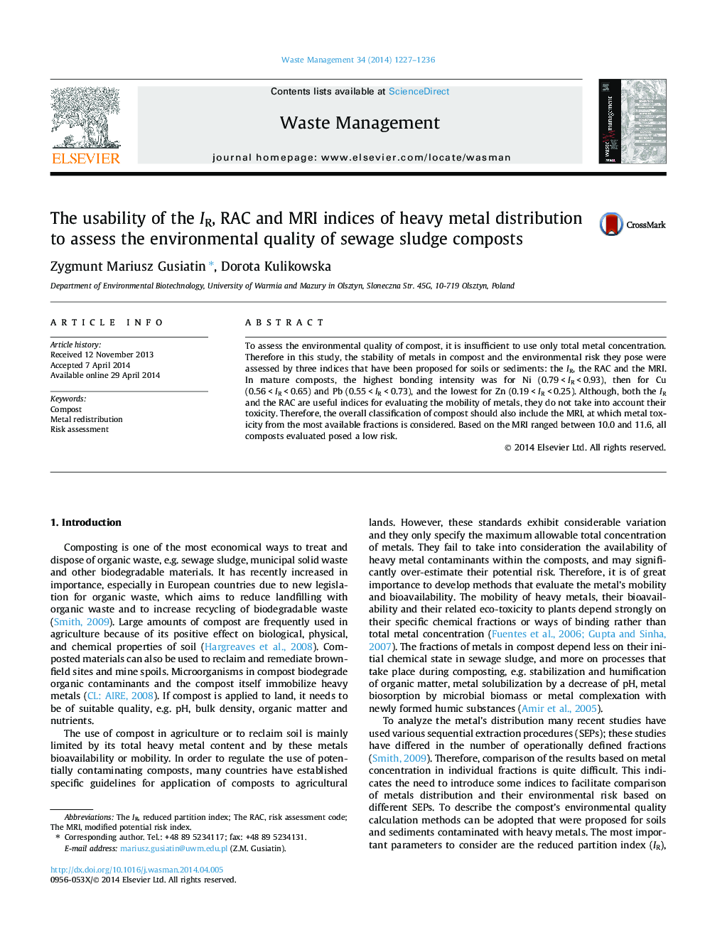 عکس صفحه اول مقاله: The usability of the IR, RAC and MRI indices of heavy metal distribution to assess the environmental quality of sewage sludge composts The usability of the IR, RAC and MRI indices of heavy metal distribution to assess the environmental quality of sewage sludge composts