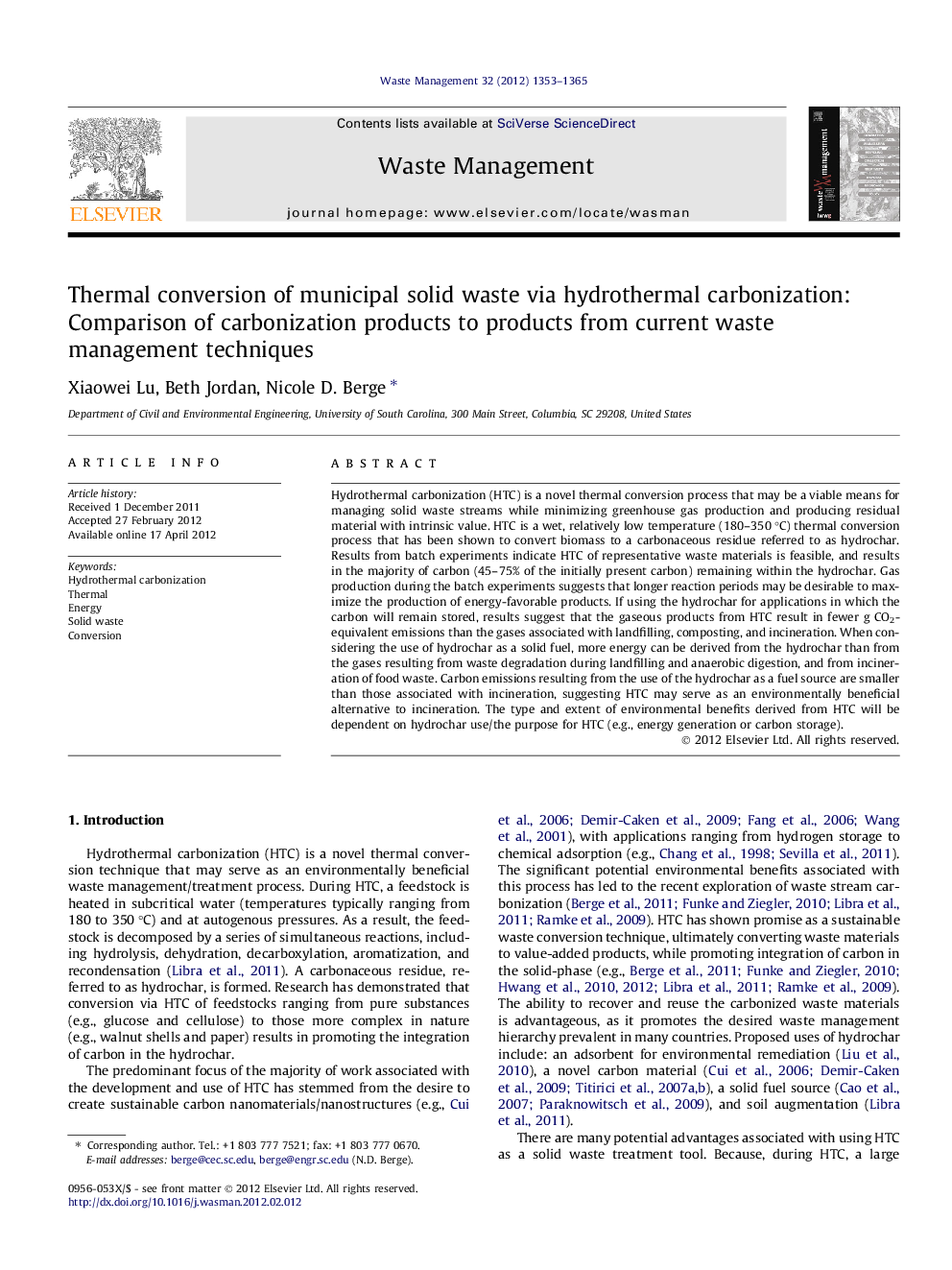 Thermal conversion of municipal solid waste via hydrothermal carbonization: Comparison of carbonization products to products from current waste management techniques