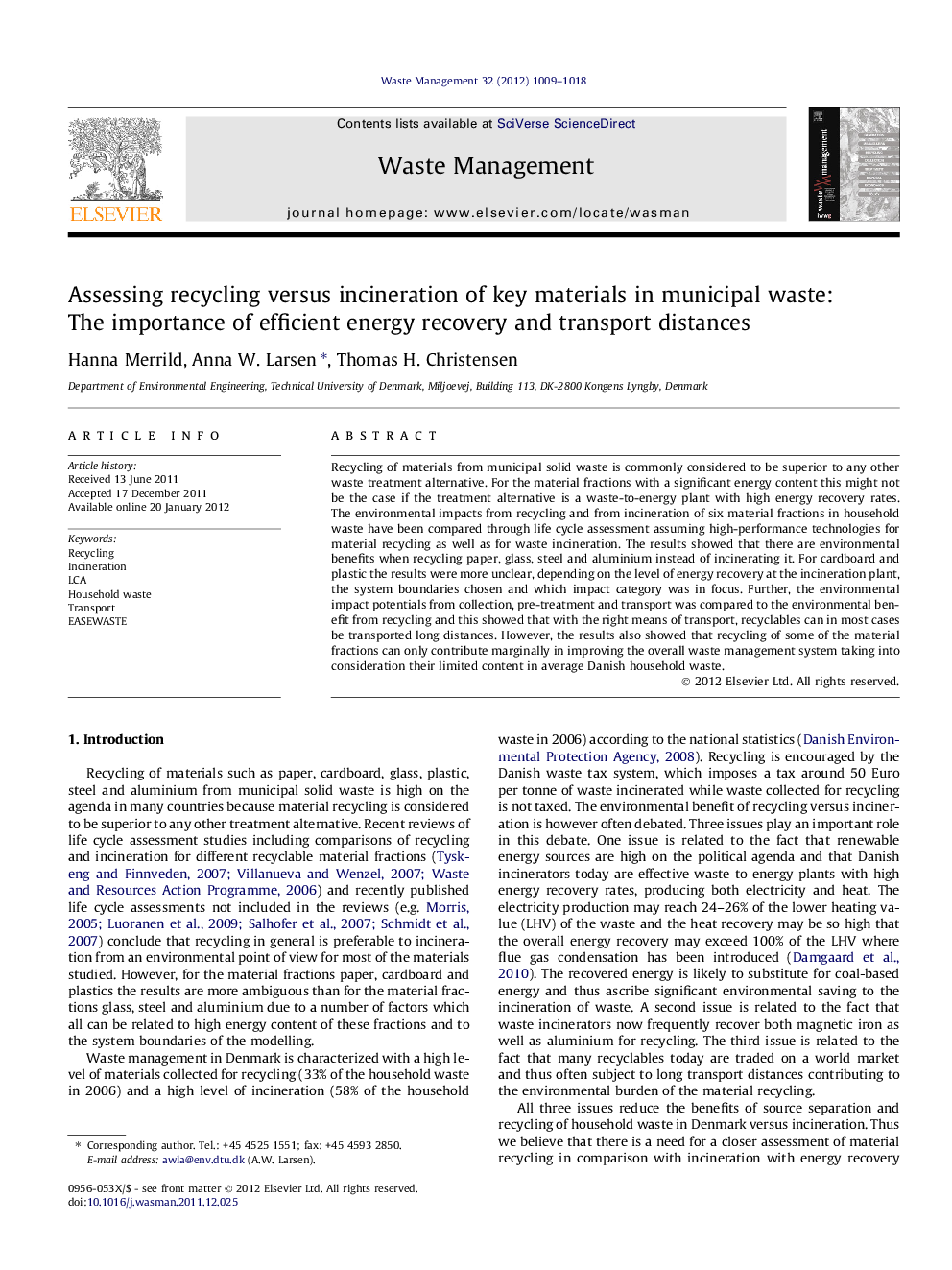 Assessing recycling versus incineration of key materials in municipal waste: The importance of efficient energy recovery and transport distances