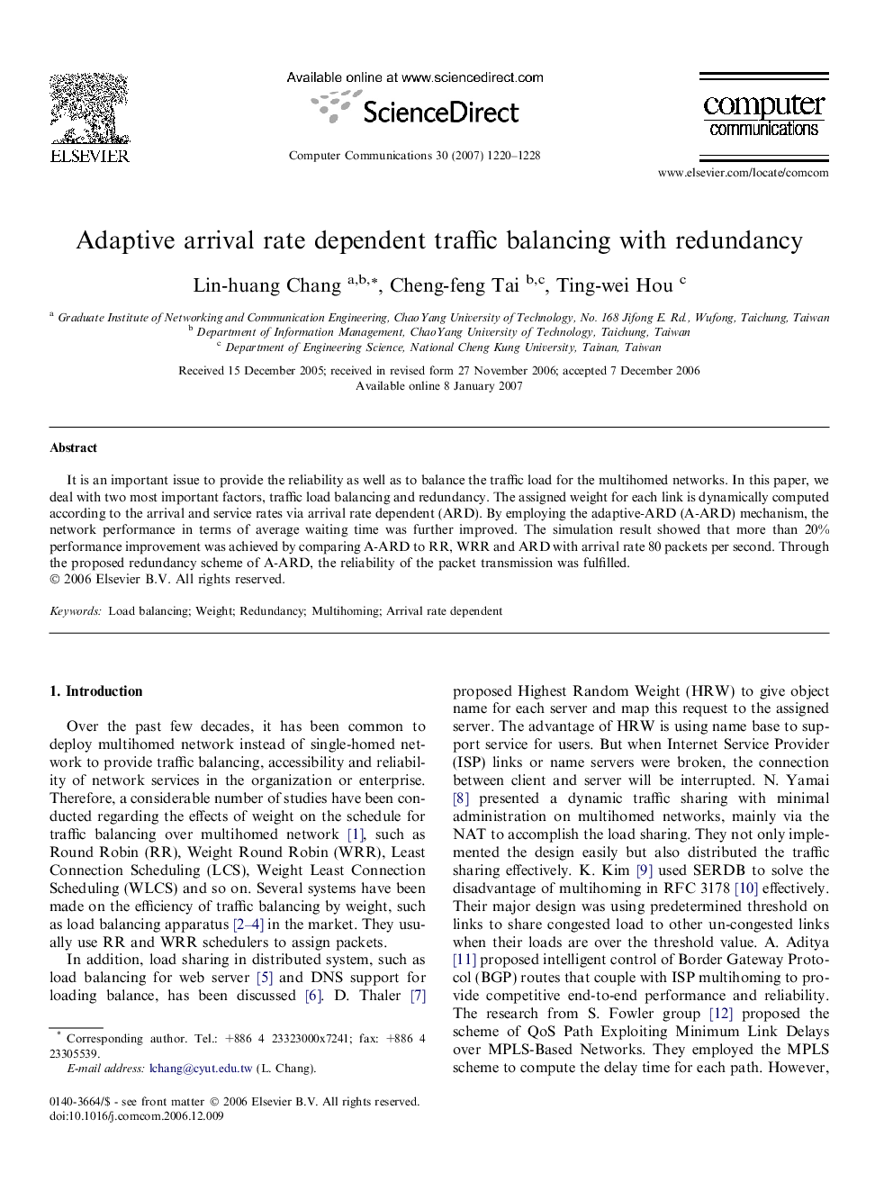 Adaptive arrival rate dependent traffic balancing with redundancy