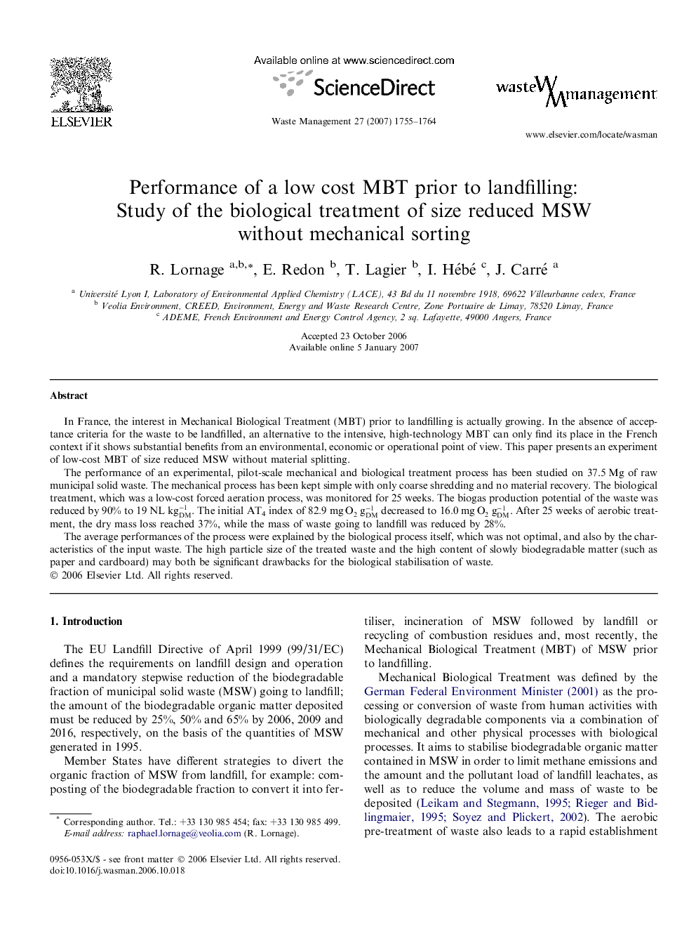 Performance of a low cost MBT prior to landfilling: Study of the biological treatment of size reduced MSW without mechanical sorting