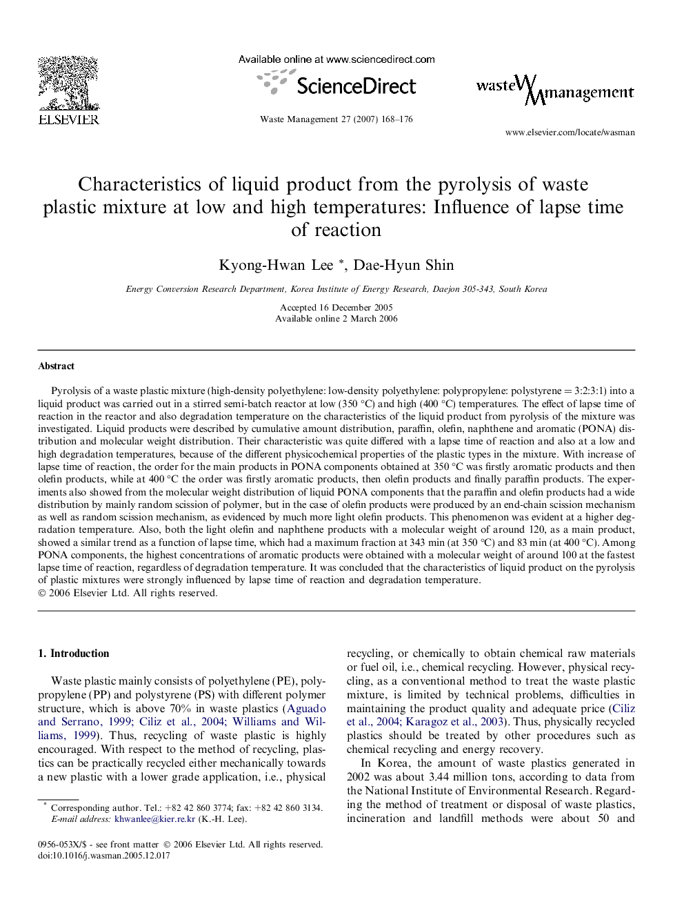 Characteristics of liquid product from the pyrolysis of waste plastic mixture at low and high temperatures: Influence of lapse time of reaction