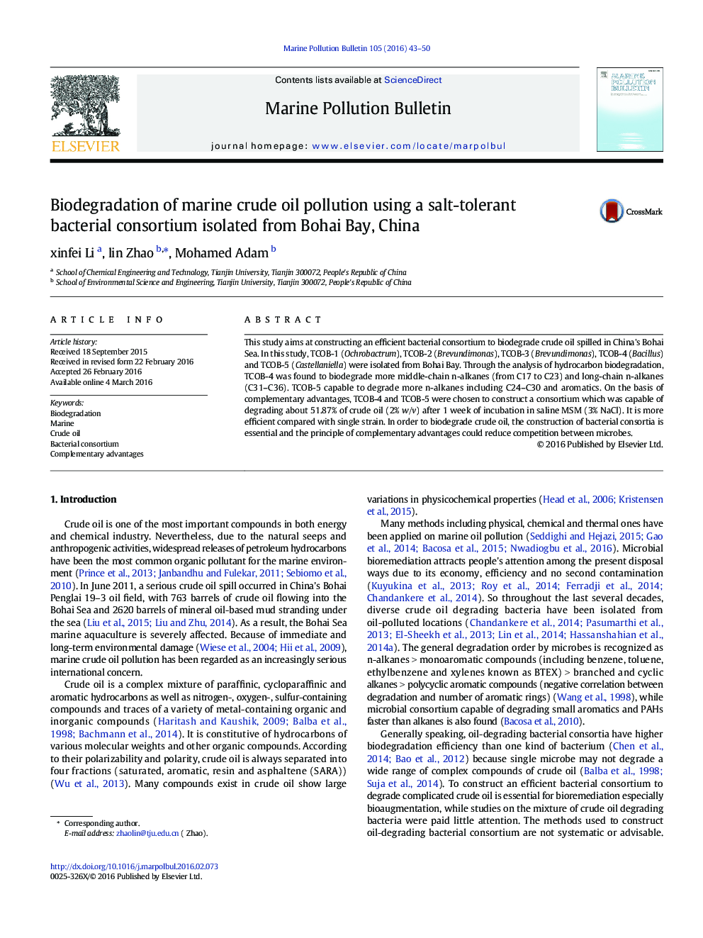 Biodegradation of marine crude oil pollution using a salt-tolerant bacterial consortium isolated from Bohai Bay, China